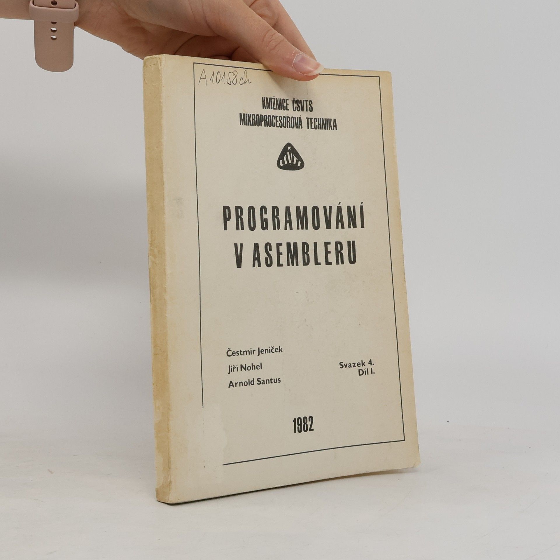 Arnold Santus Programování v asembleru. Sv. 4. Díl 1