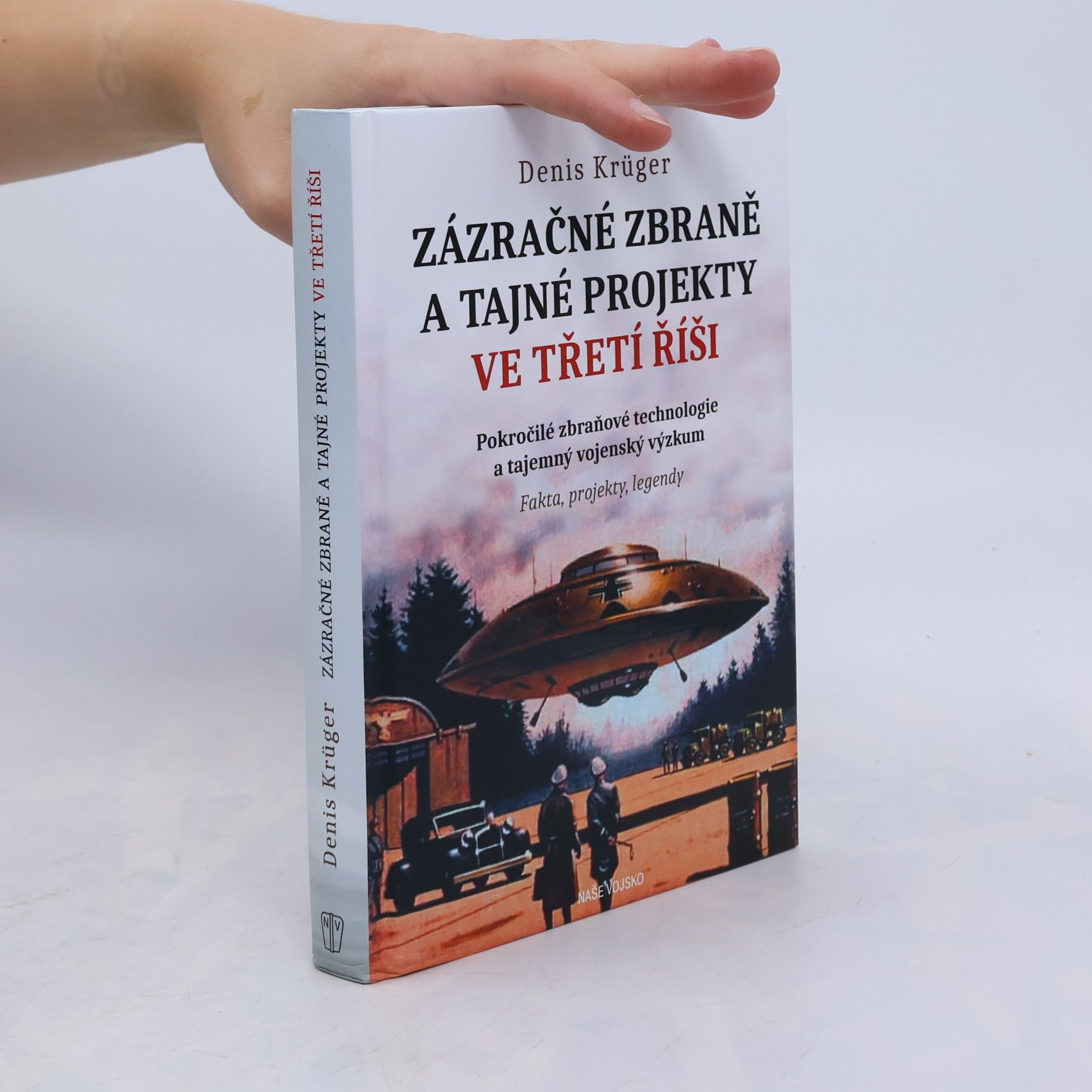 Dennis Krüger Zázračné zbraně a tajné projekty