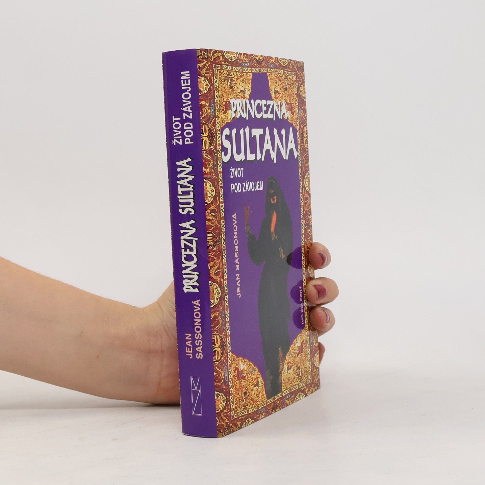 Jean Sasson Princezna Sultana. Život pod závojem
