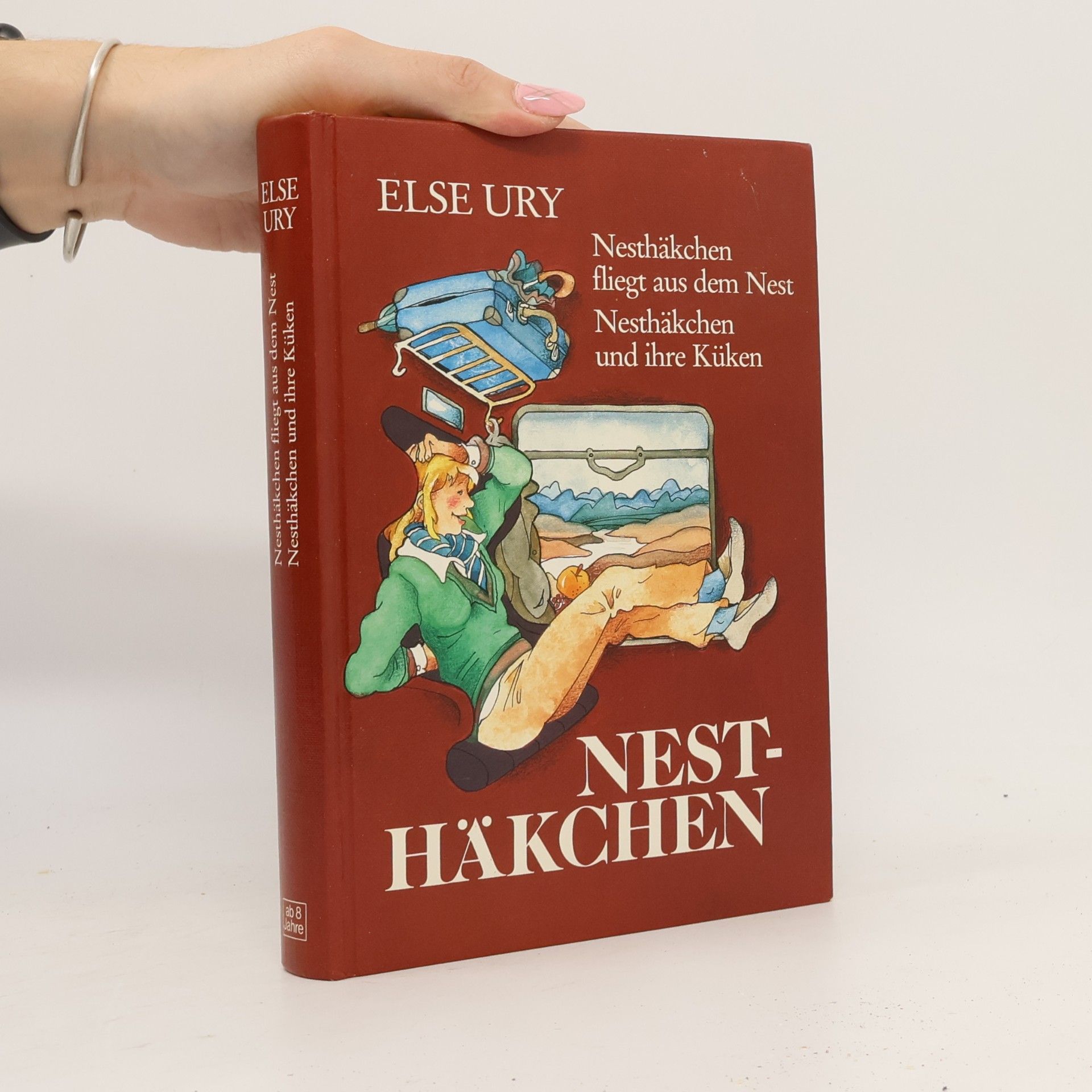 Else Ury Nesthäkchen fliegt aus dem Nest/Nesthäkchen und ihre Küken