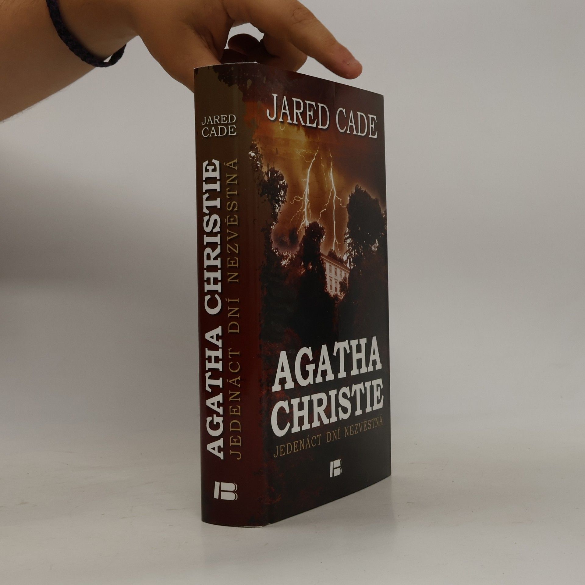 Jared Cade Agatha Christie. Jedenáct dní nezvěstná