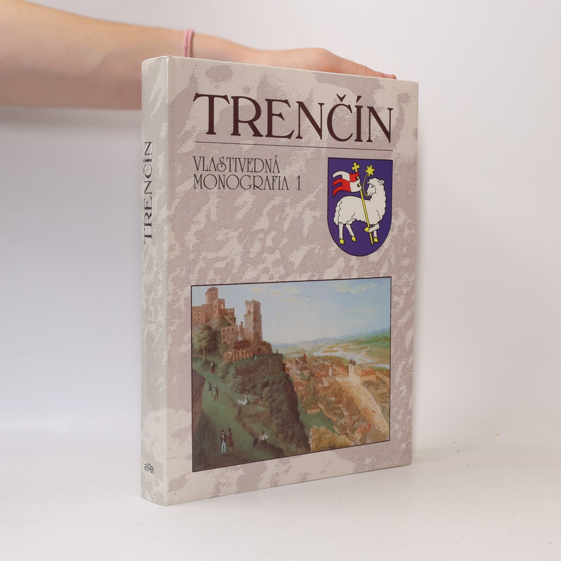 Milan Šišmiš Trenčín : vlastivedná monografia. 1.