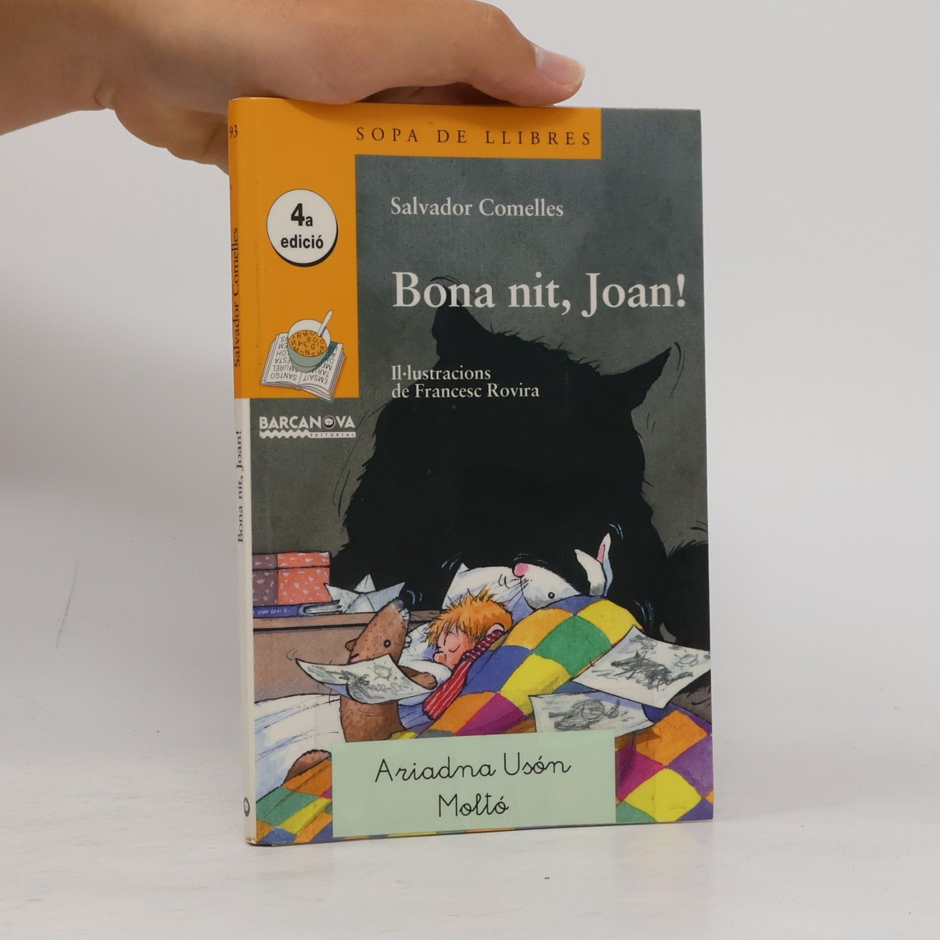 Salvador Comelles García Sopa de Llibres: Bona nit, Joan! - 4a edició
