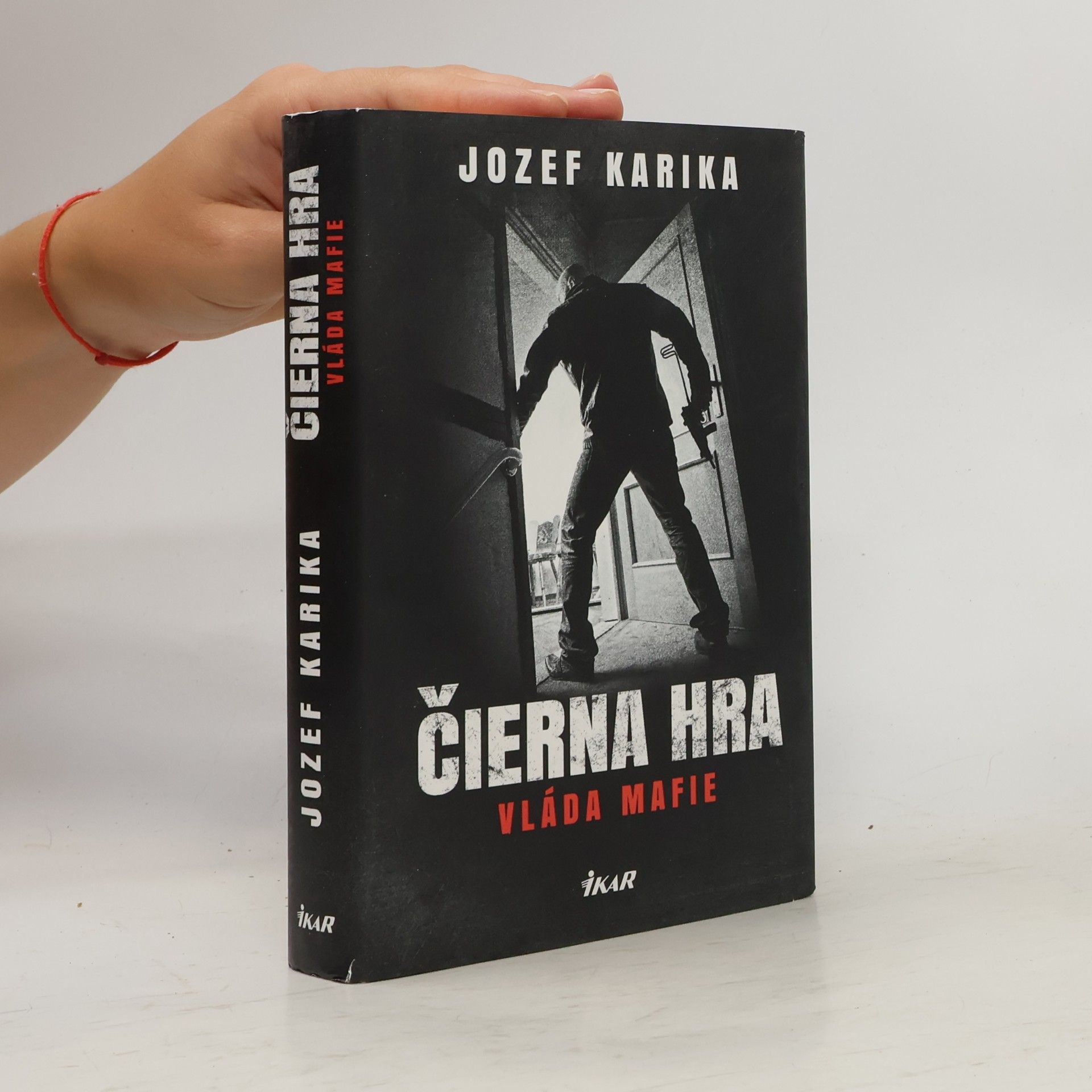 Jozef Karika Čierna hra: Vláda mafie