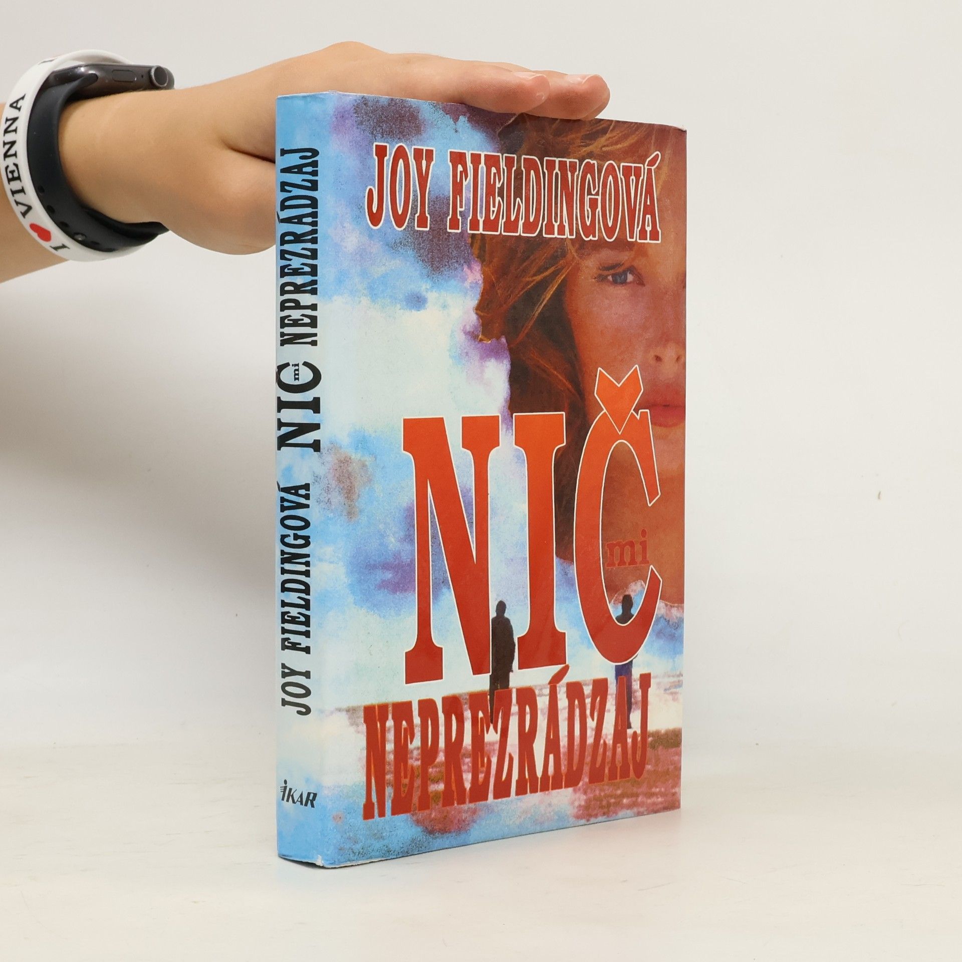 Joy Fielding Nič mi neprezrádzaj!