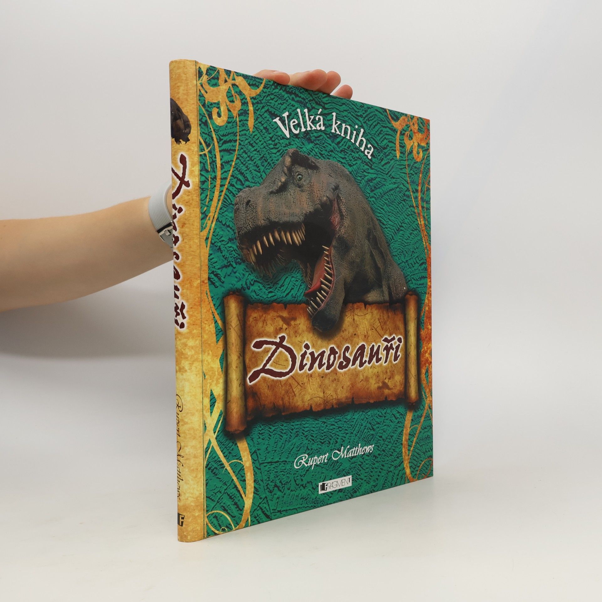 Rupert Matthews Velká kniha Dinosauři