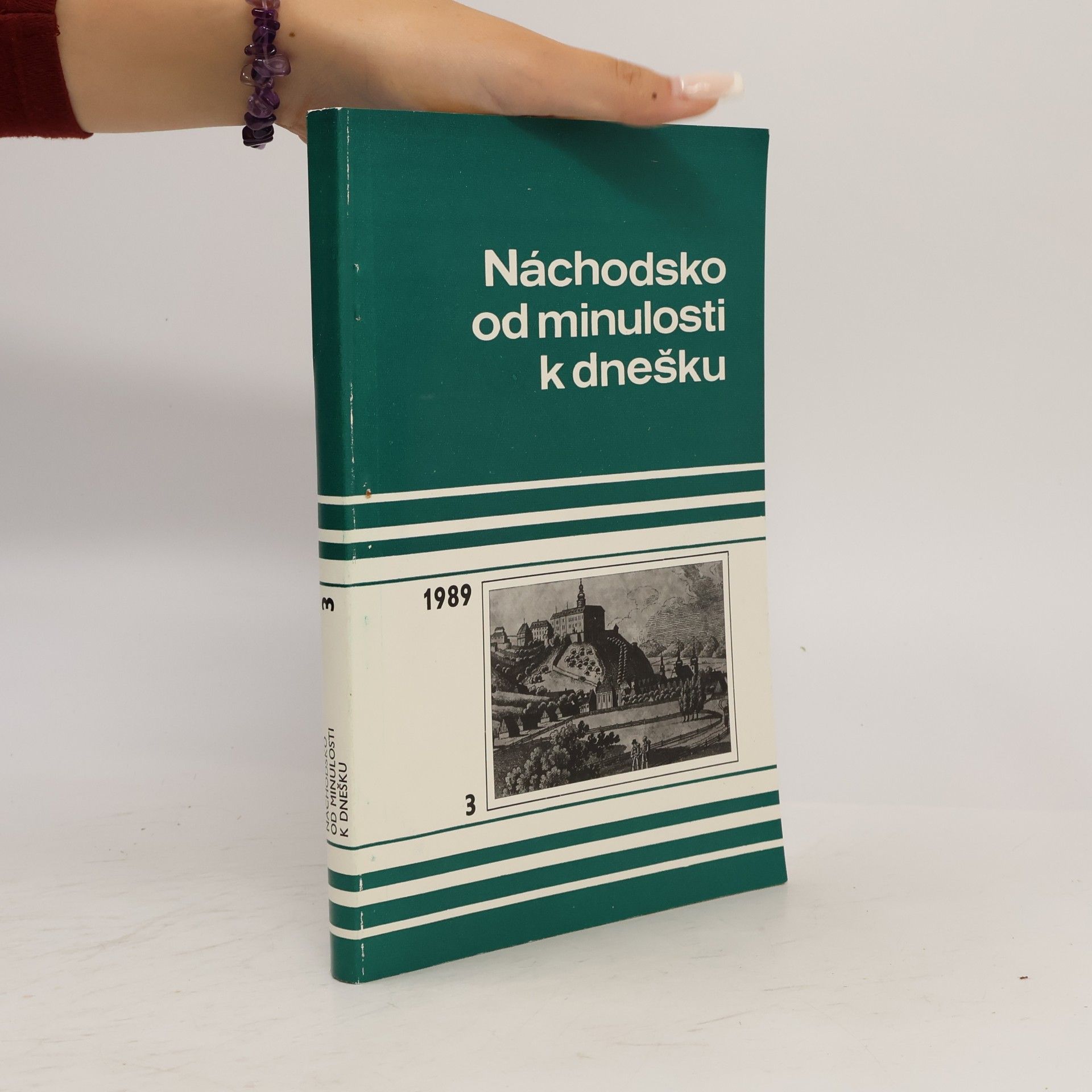 Autorenkollektiv Náchodsko od minulosti k dnešku. Vlastivědný sborník muzeí náchodského okresu. Svazek 3