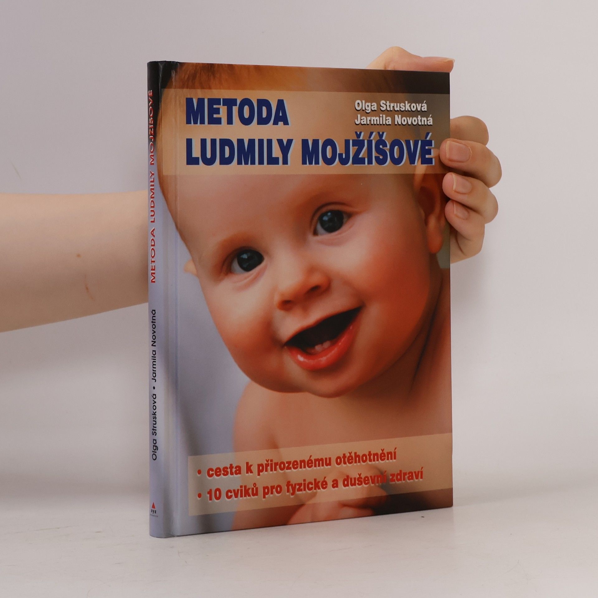 Strusková Olga Metoda Ludmily Mojžíšové