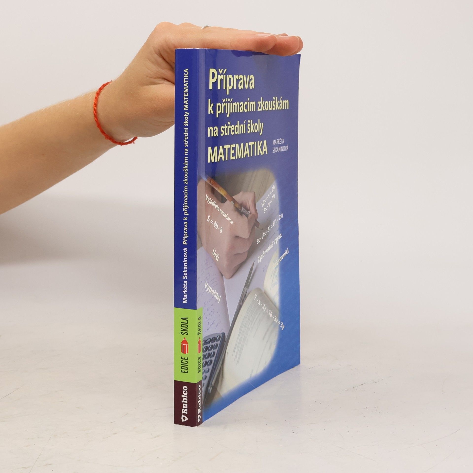 Markéta Sekaninová Příprava k přijímacím zkouškám na střední školy - matematika