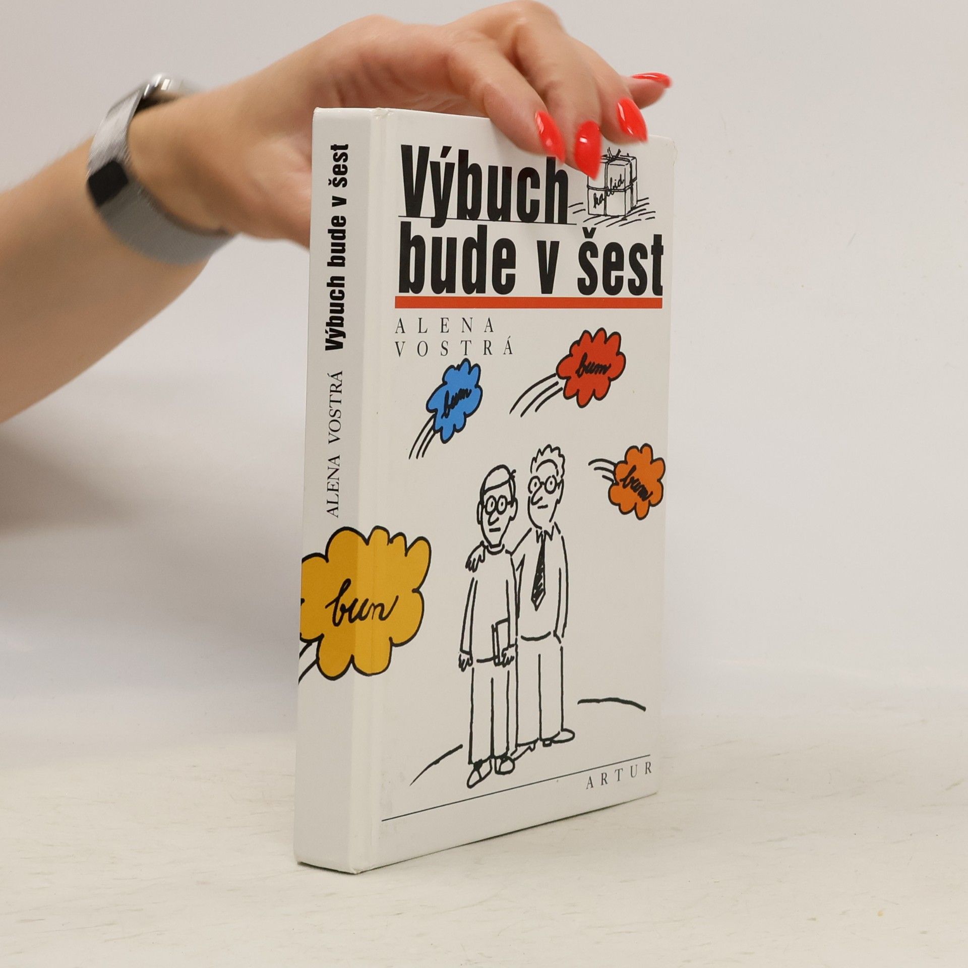 Alena Vostrá Výbuch bude v šest