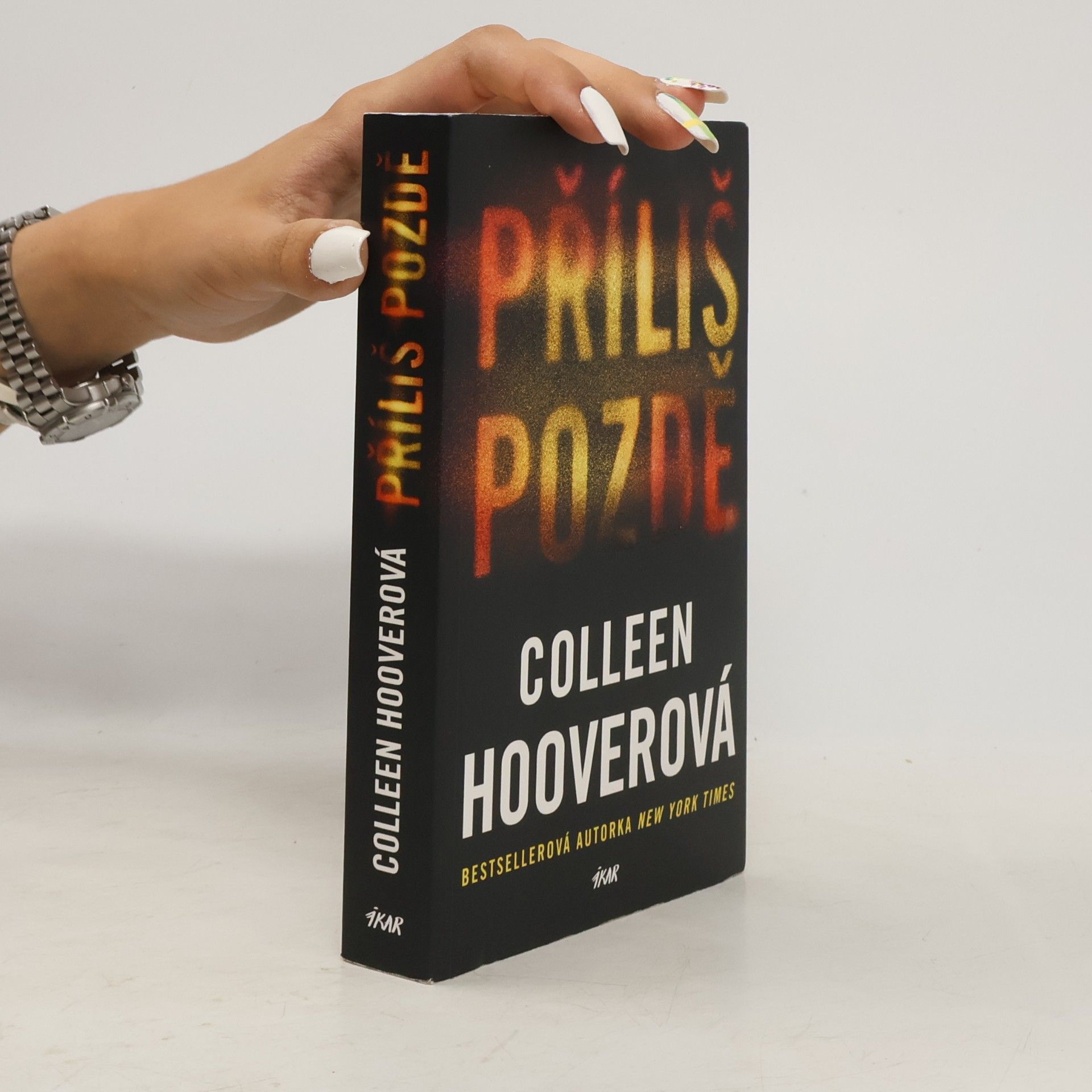 Colleen Hooverová Příliš pozdě