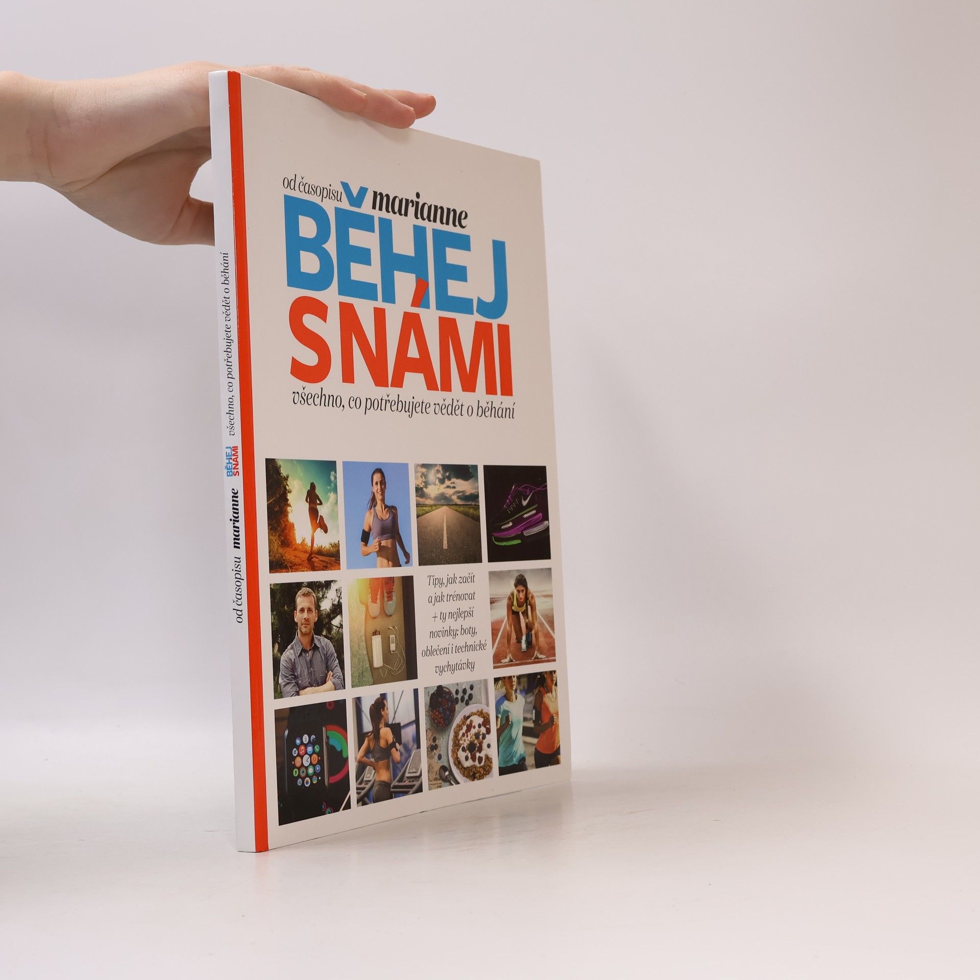 Kolektiv autorů Běhej s námi: Všechno, co potřebujete vědět o běhání