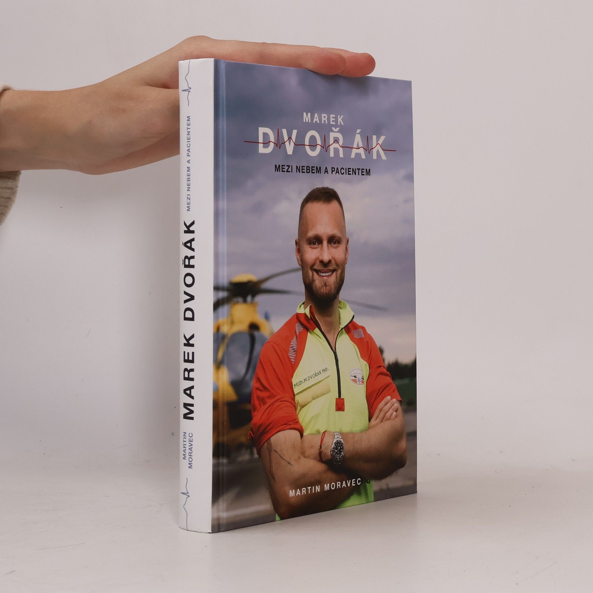 Marek Dvořák Marek Dvořák. Mezi nebem a pacientem