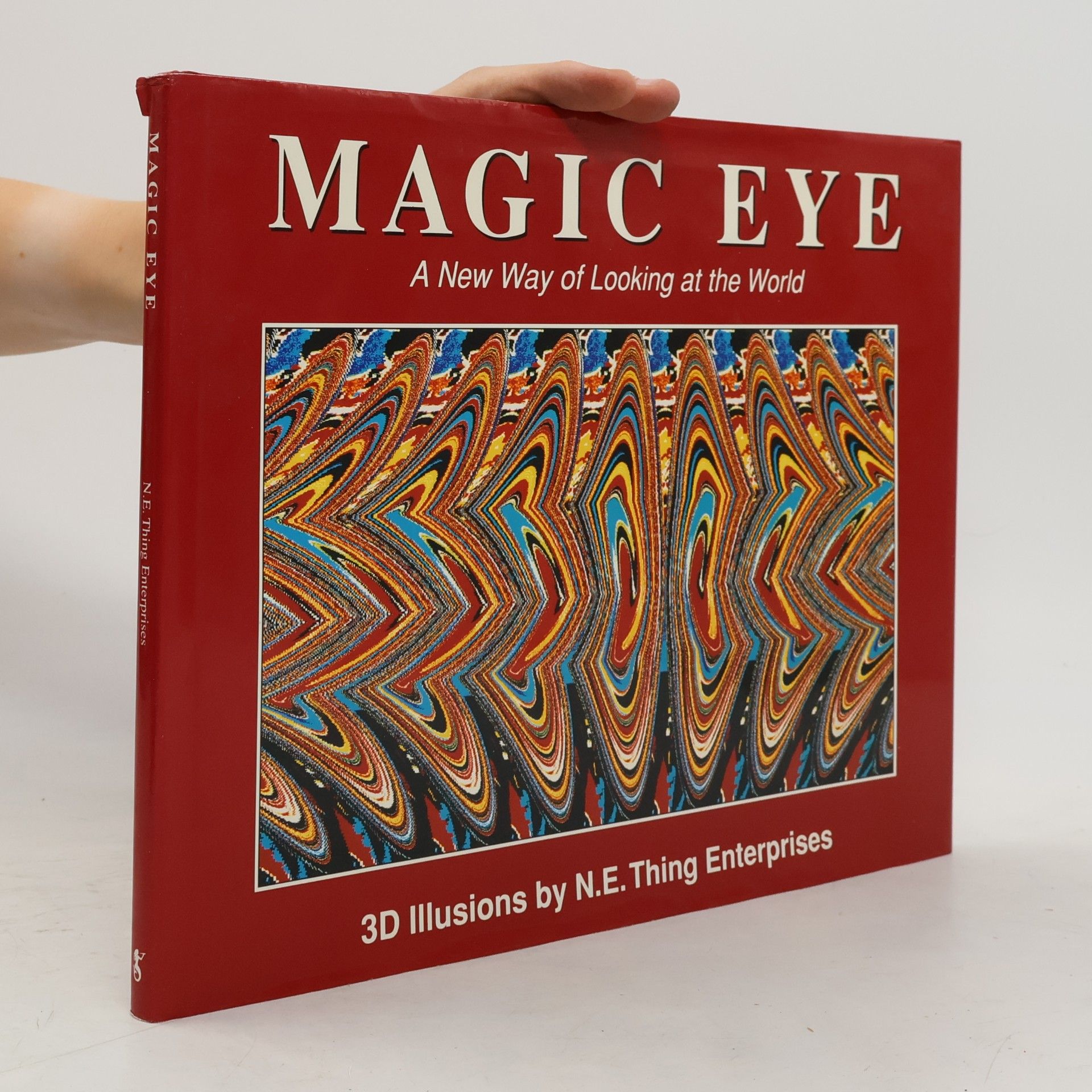 N. E. Thing Enterprises Magic eye : a new way of looking at the world