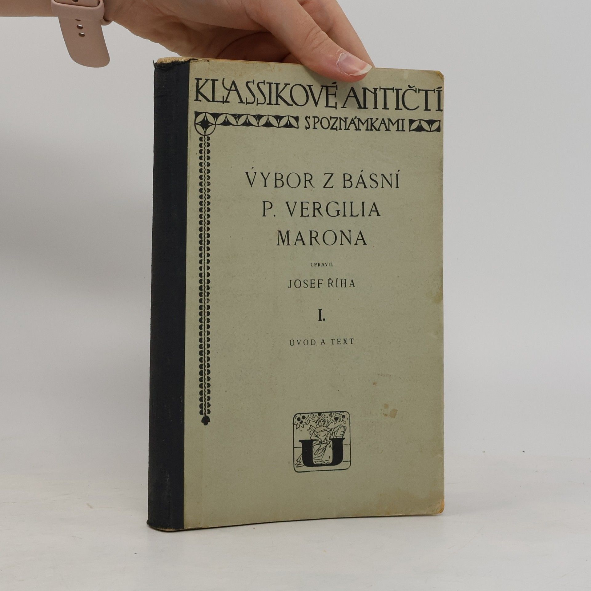 Publius Vergilius Maro Výbor z básní P. Vergilia Marona. I., Úvod a text.