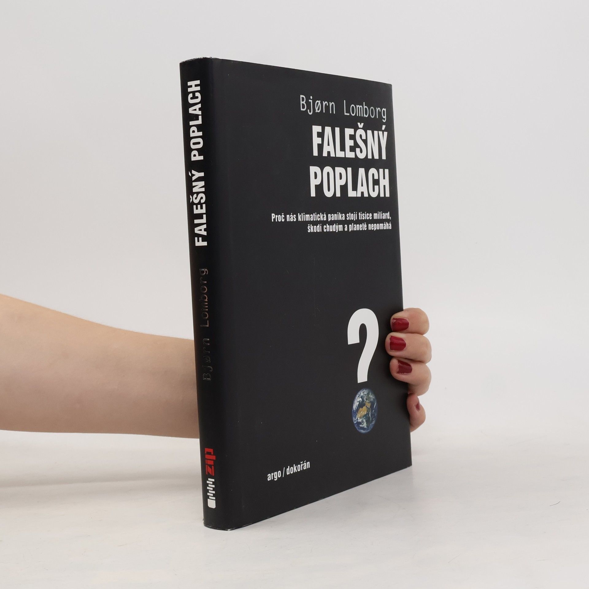 Bjørn Lomborg Falešný poplach. Proč nás klimatická panika stojí tisíce miliard, škodí chudým a planetě nepomáhá