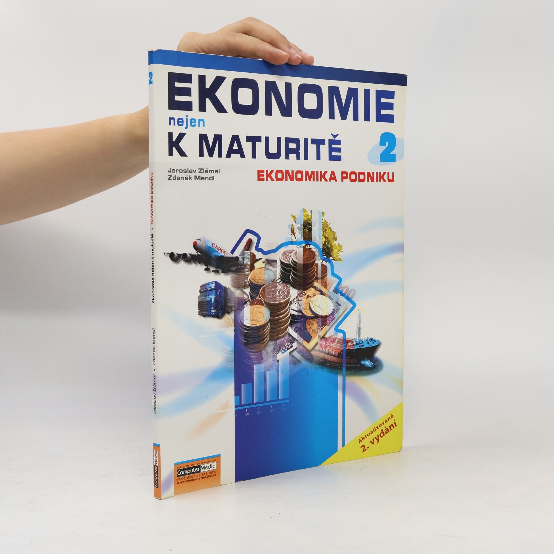 Zdeněk Mendl Ekonomie nejen k maturitě. 2. díl, Ekonomika podniku