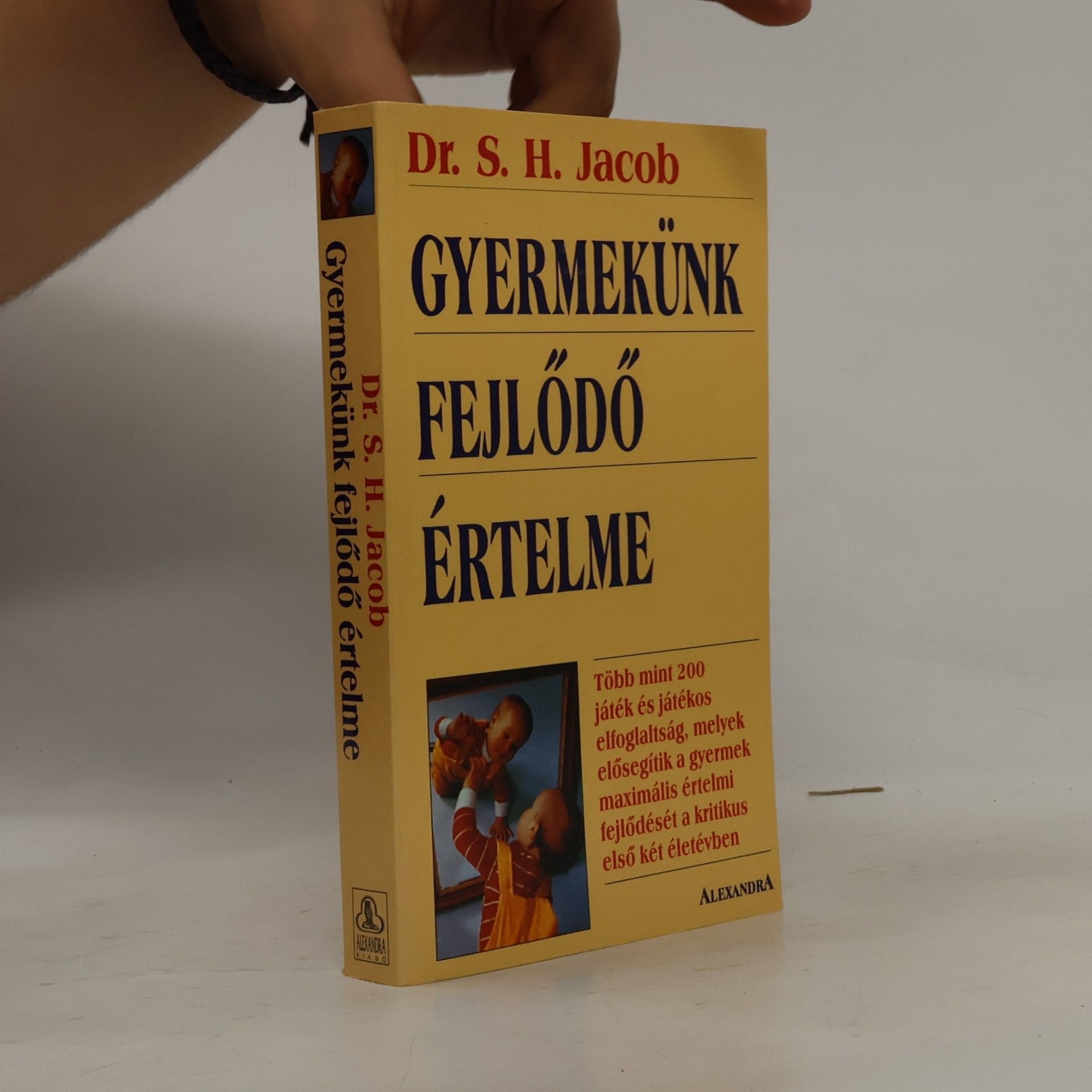 Dr. S. H. Jacob Gyermekünk fejlődő értelme