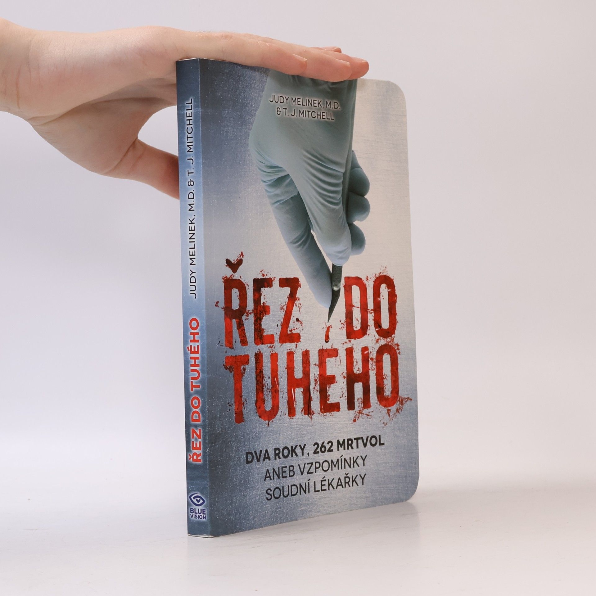 T. J. Mitchell Řez do tuhého - Dva roky, 262 mrtvol aneb Vzpomínky soudní lékařky