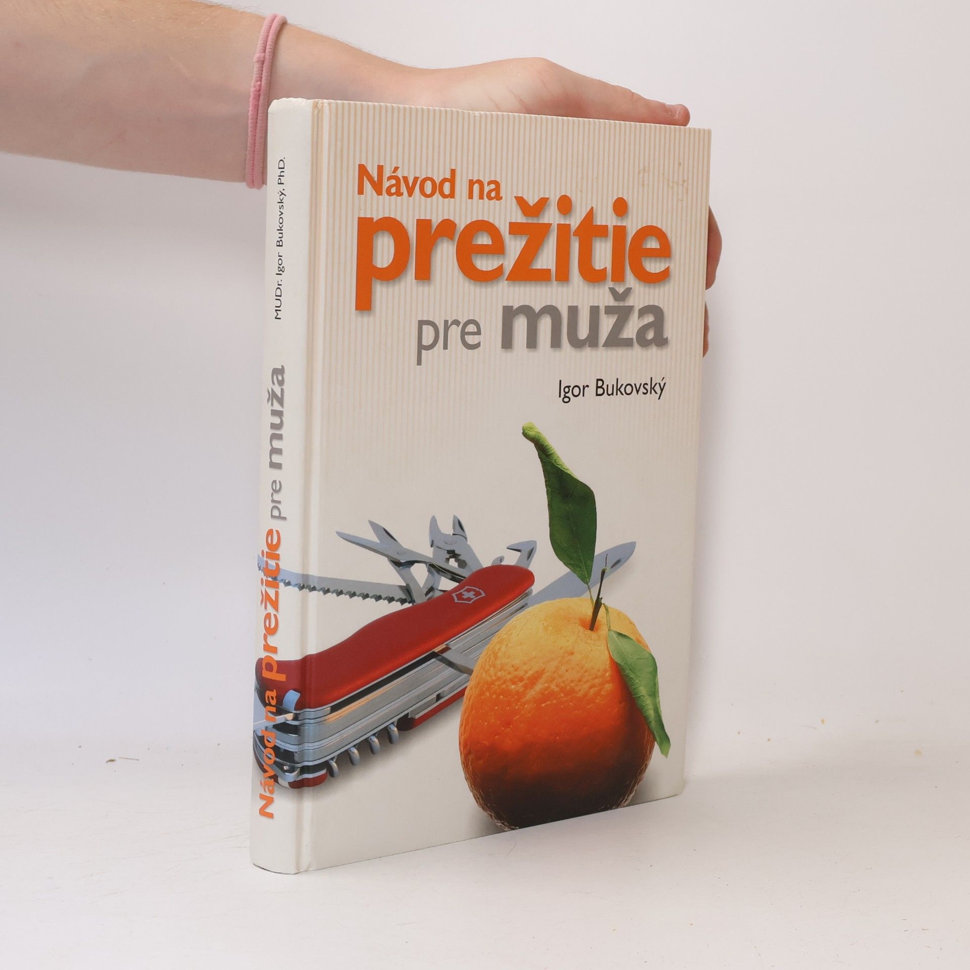 Igor Bukovský Návod na prežitie pre muža