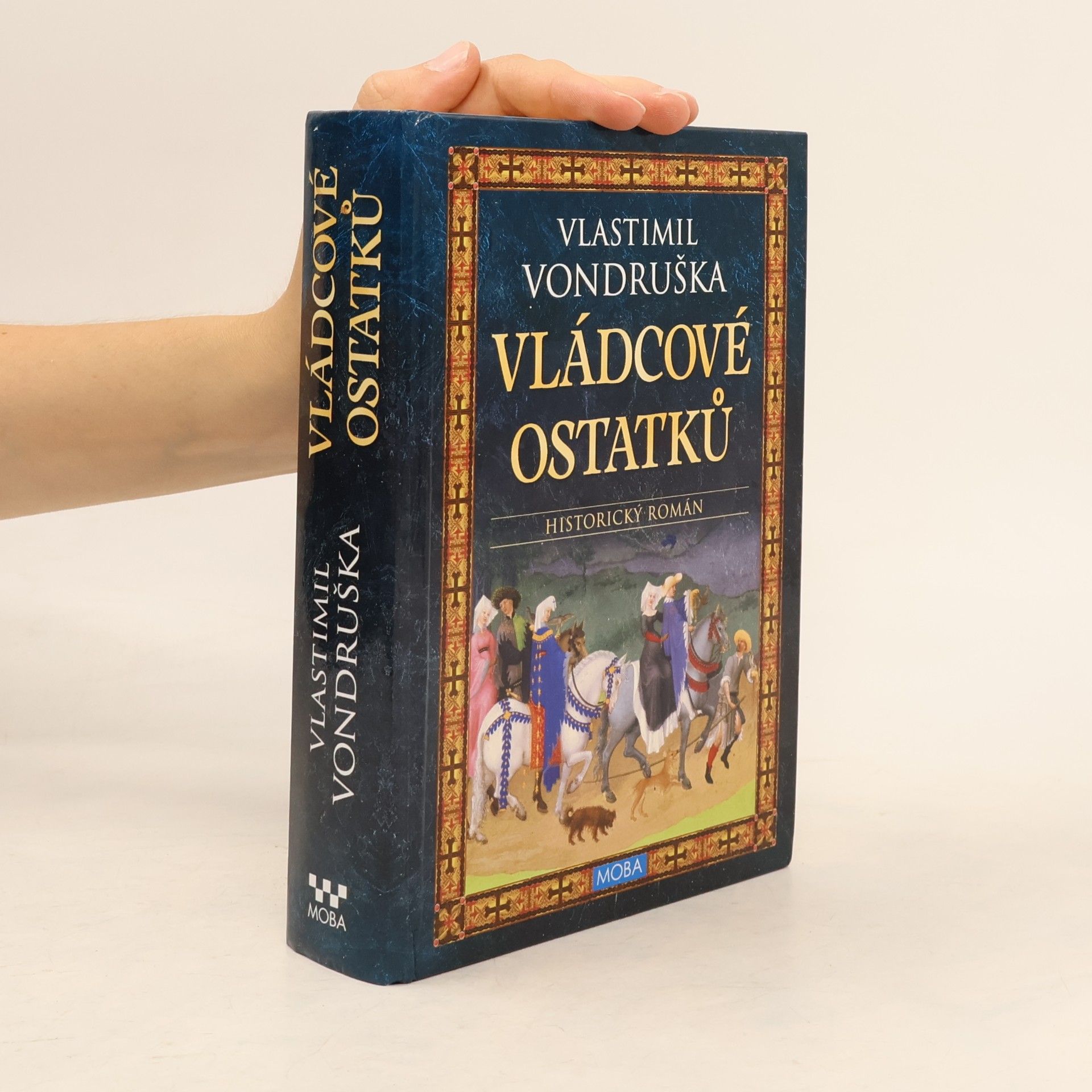 Vlastimil Vondruška Vládcové ostatků