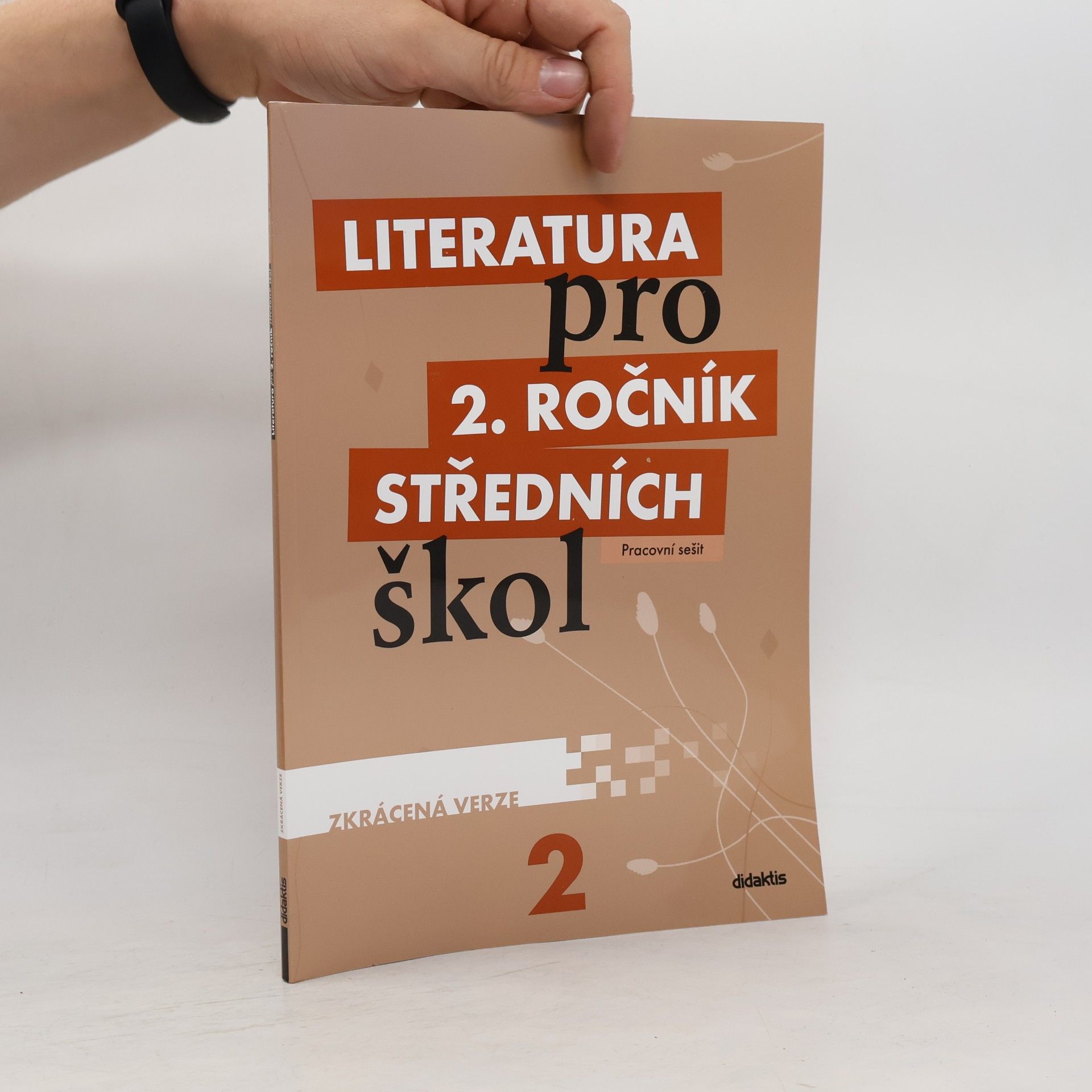 Various authors Literatura pro 2. ročník středních škol : zkrácená verze. Pracovní sešit