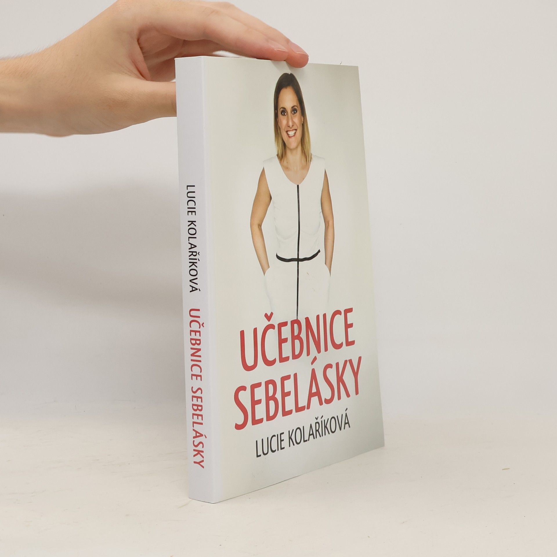 Lucie Kolaříková Učebnice sebelásky