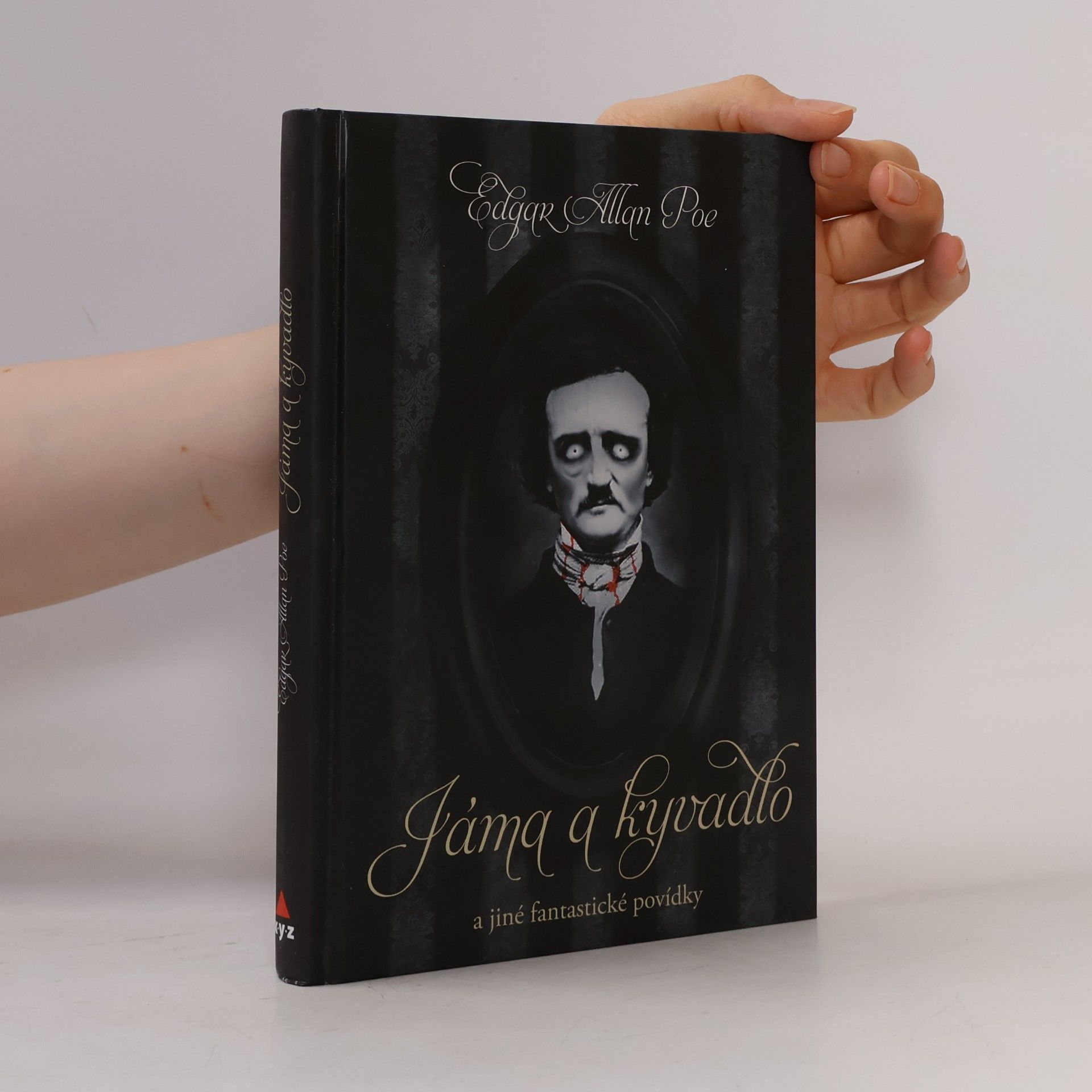 Edgar Allan Poe Jáma a kyvadlo a jiné fantastické příběhy