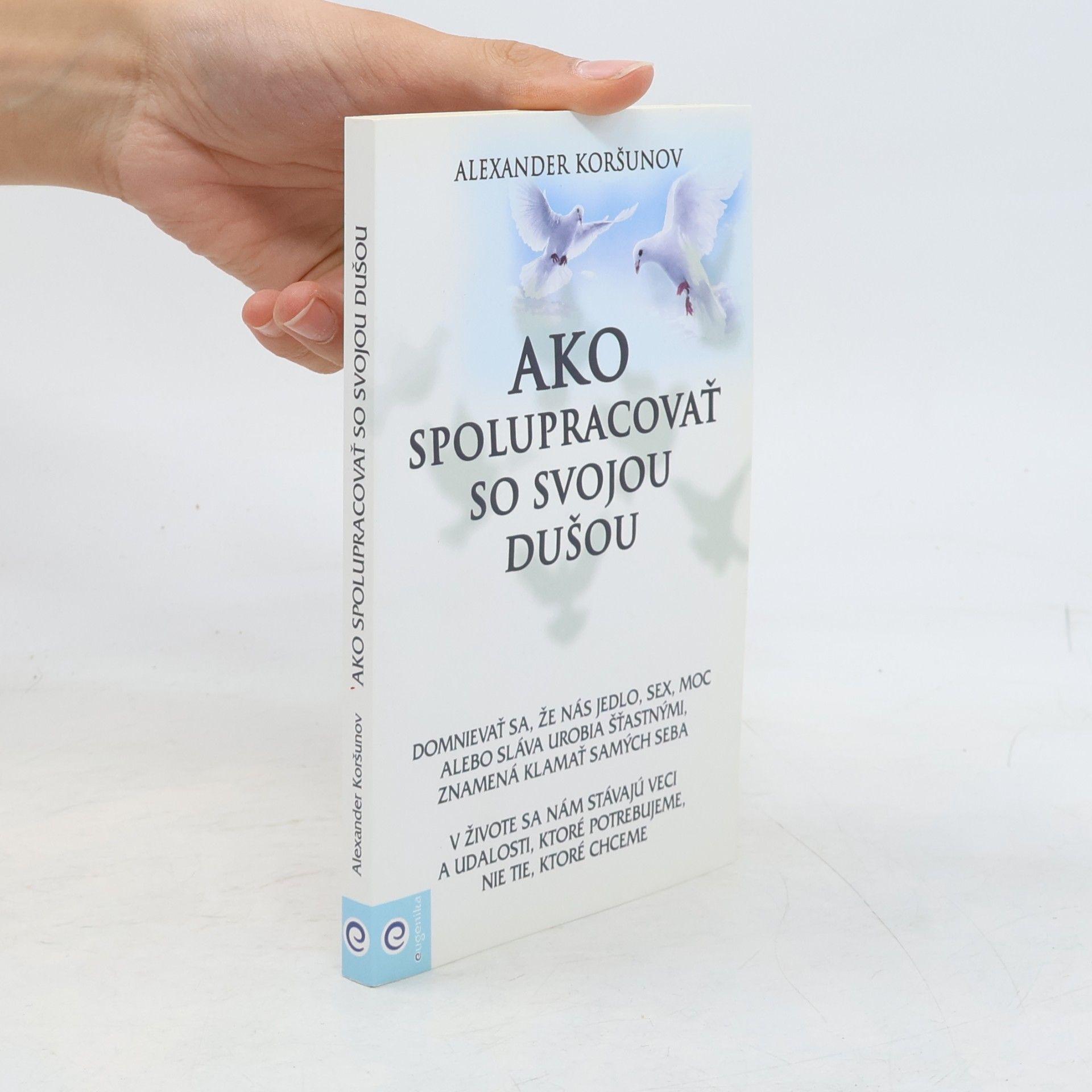 Alexander Koršunov Ako spolupracovať so svojou dušou