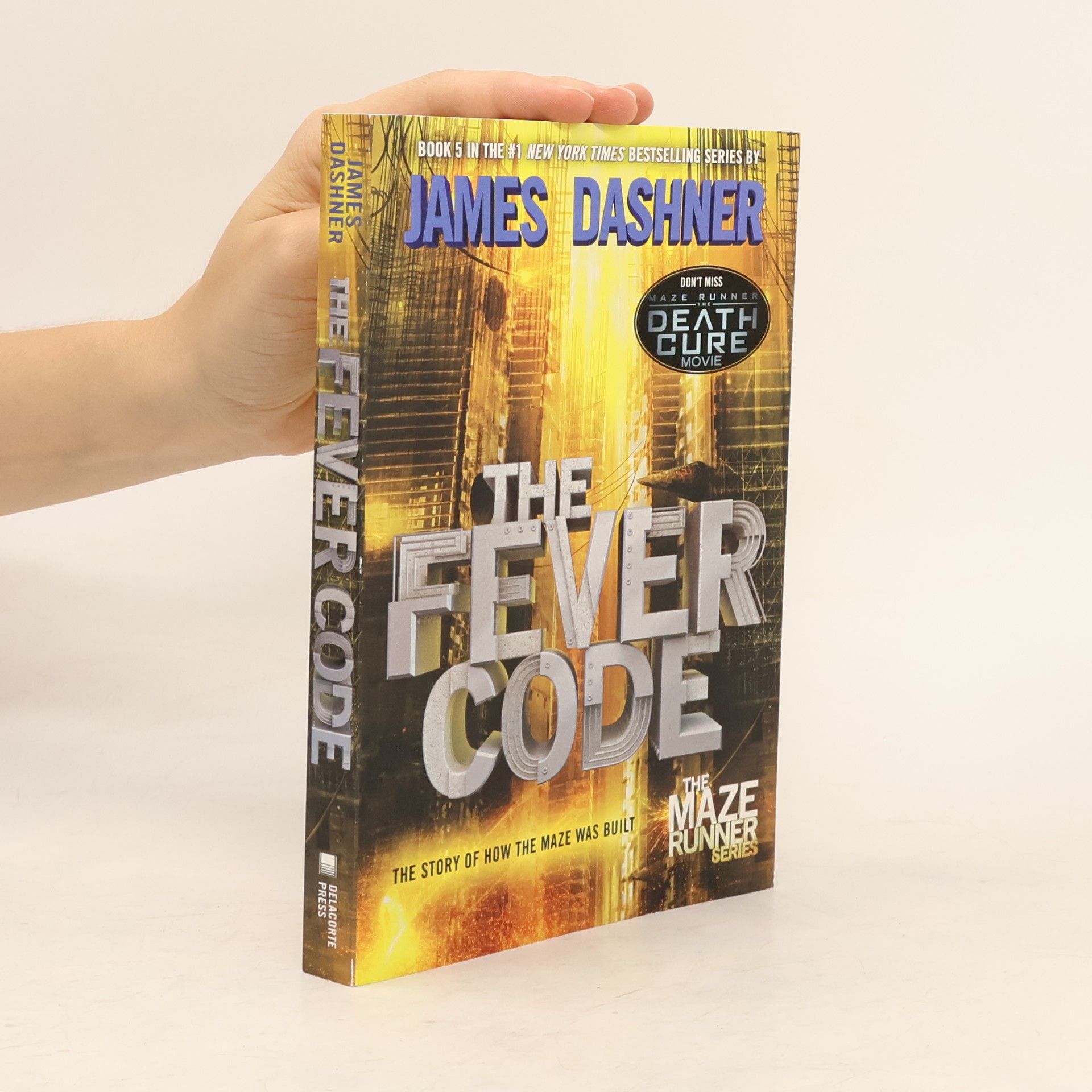 James Dashner The Fever Code (Maze Runner, Book Five; Prequel)