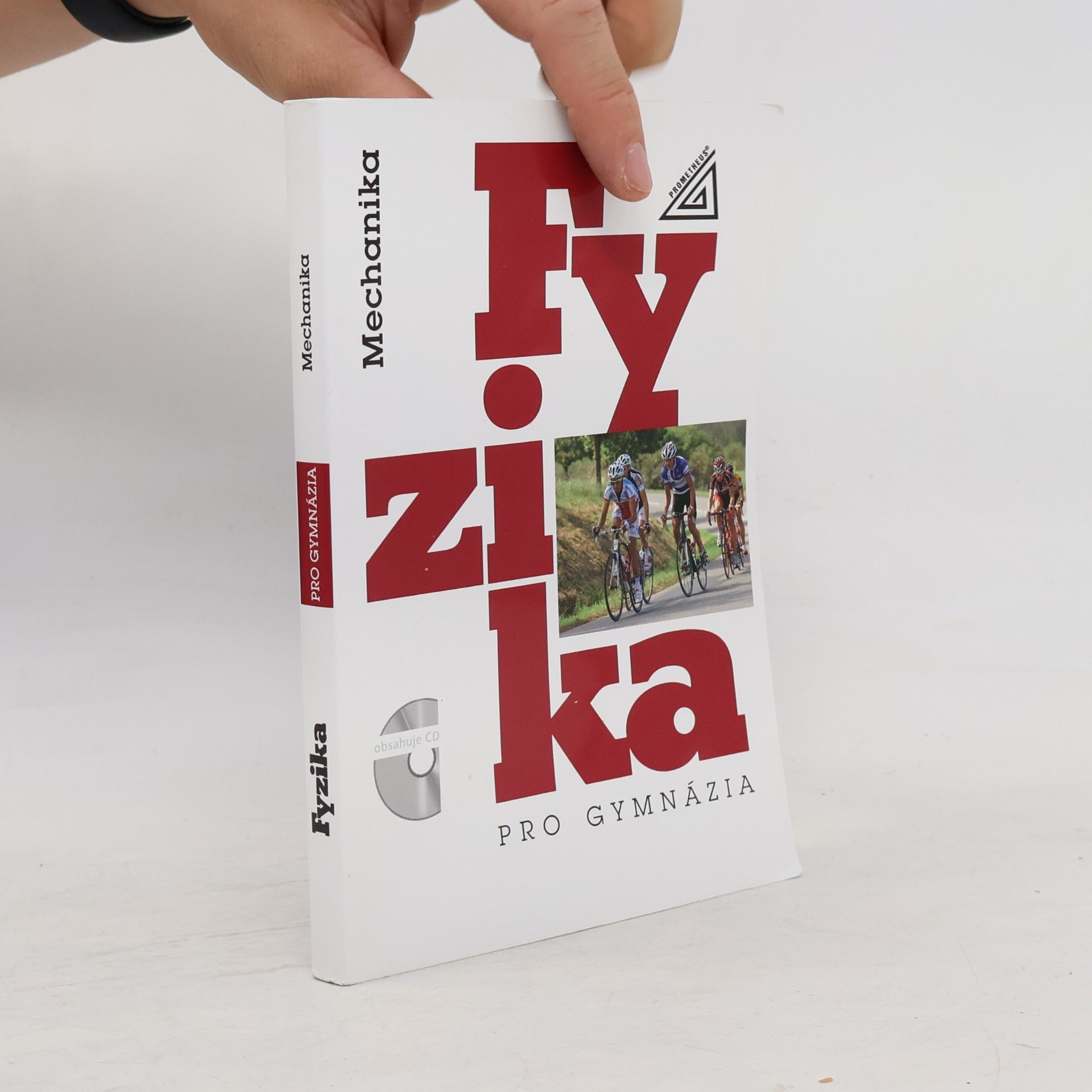 Emanuel Svoboda Fyzika pro gymnázia. Mechanika