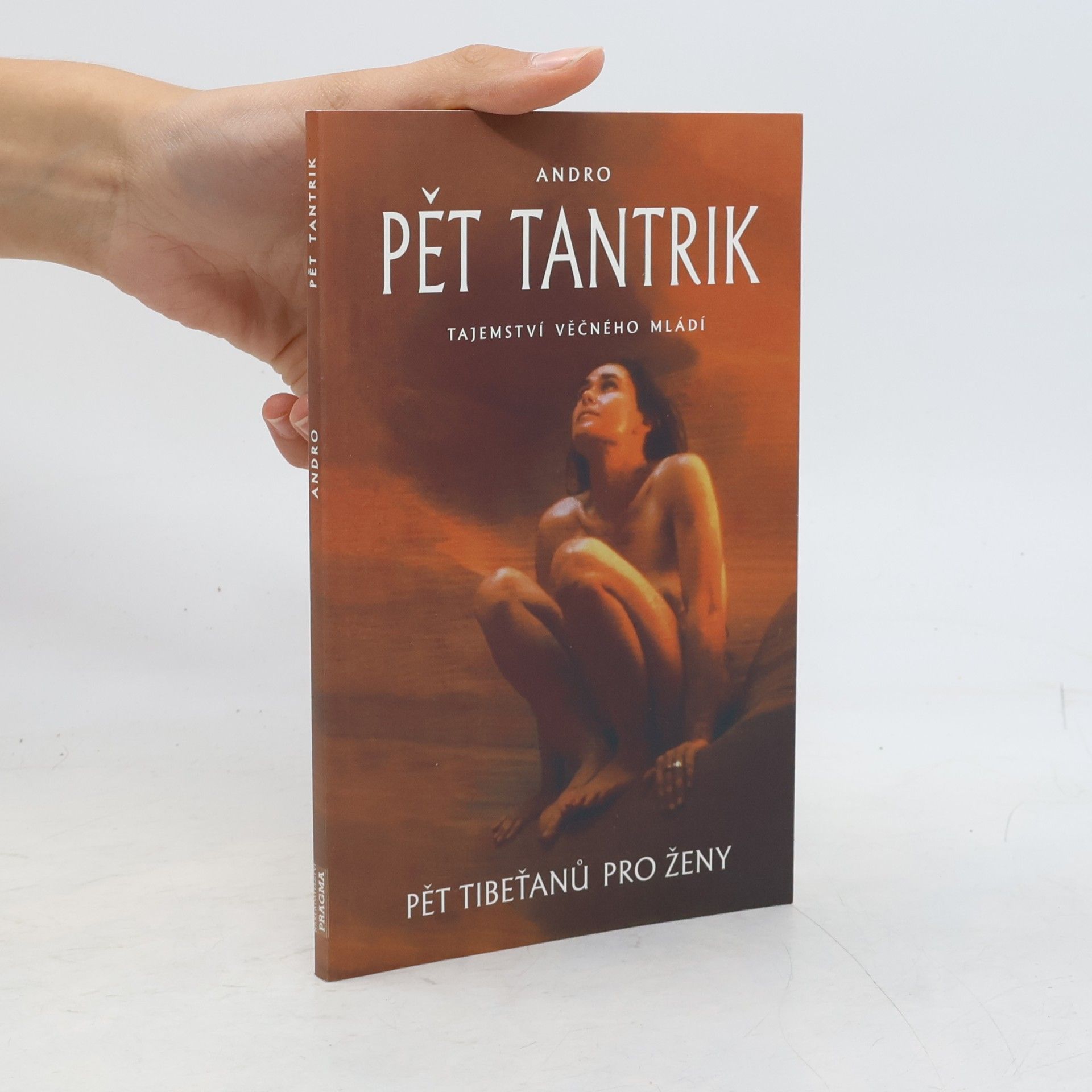 Andro Pět tantrik: Tajemství věčného mládí