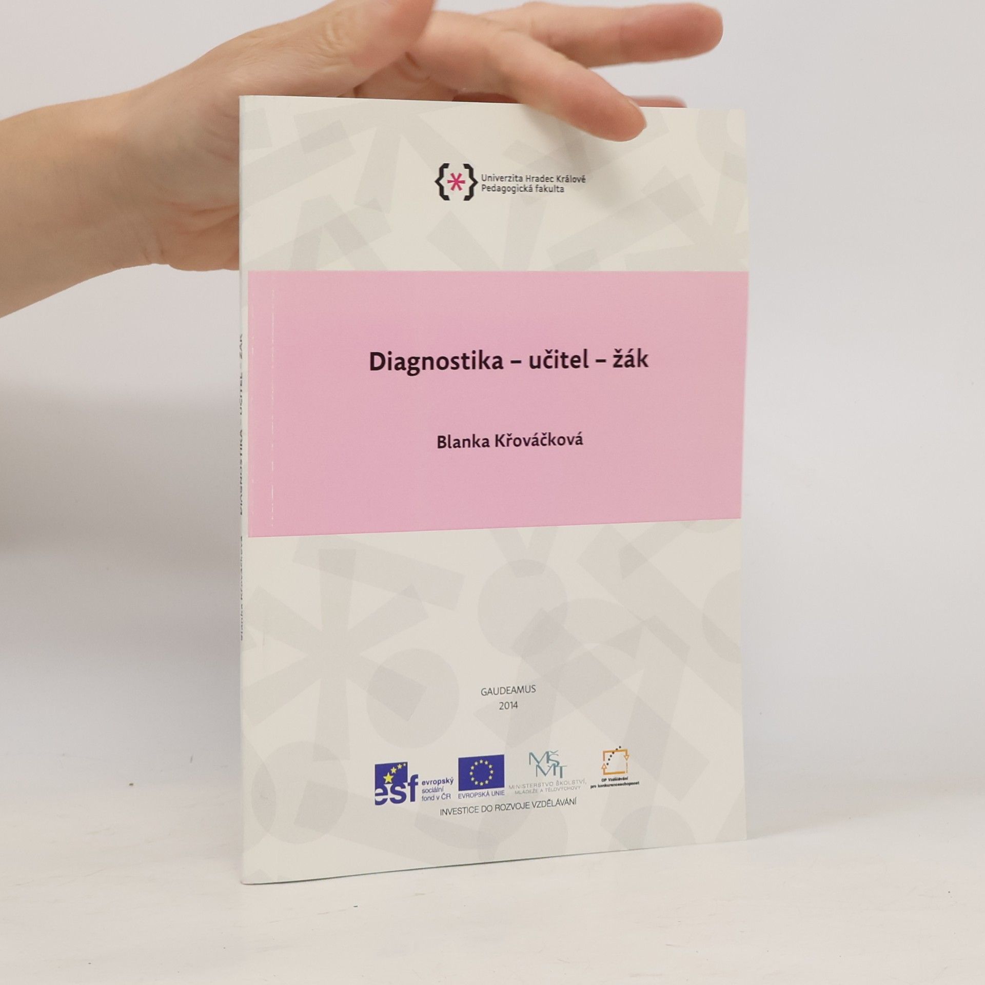 Blanka Křováčková Diagnostika – učitel – žák