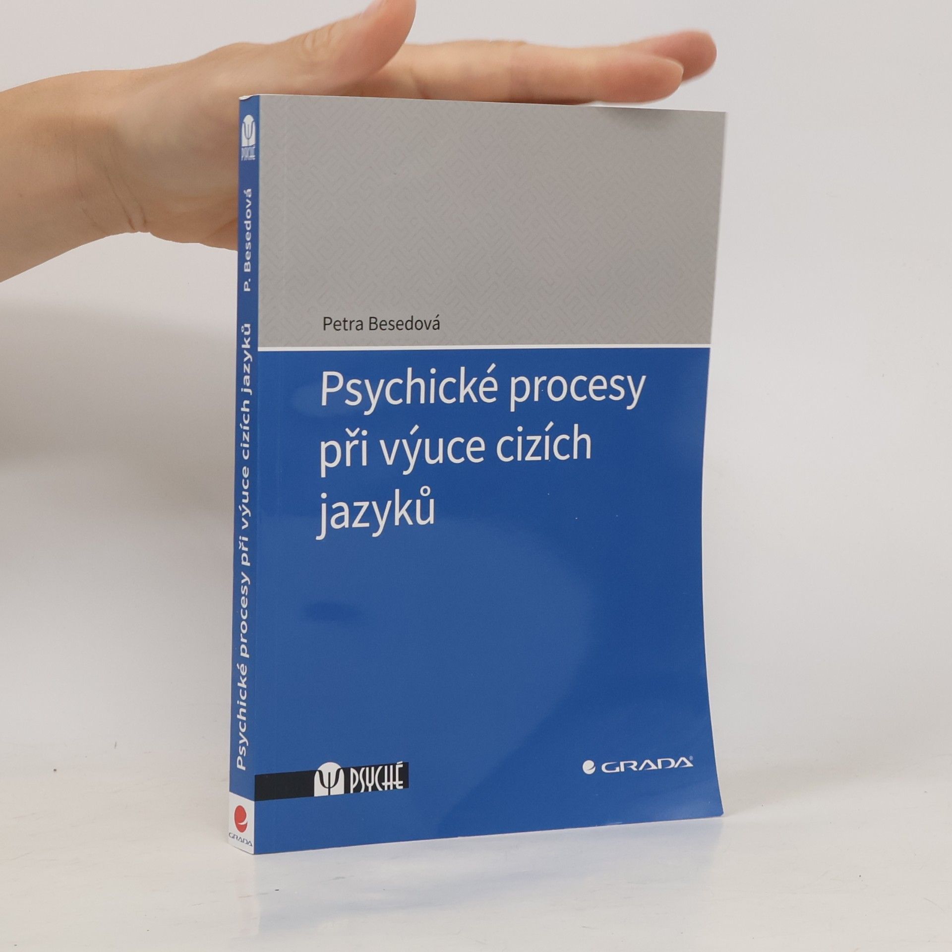 Petra Besedová Psychické procesy při výuce cizích jazyků
