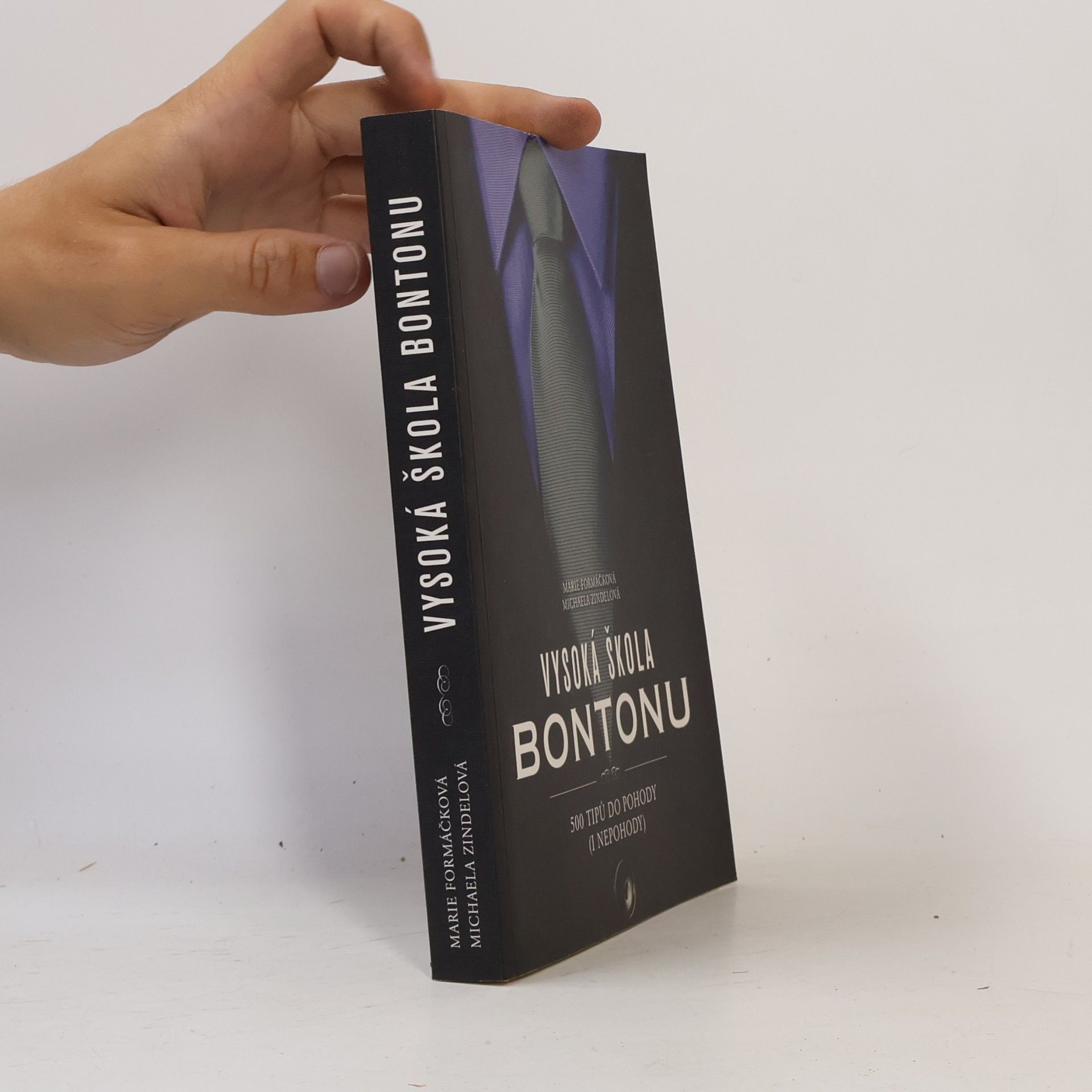Marie Formáčková Vysoká škola bontonu. 500 tipů do pohody (i nepohody)