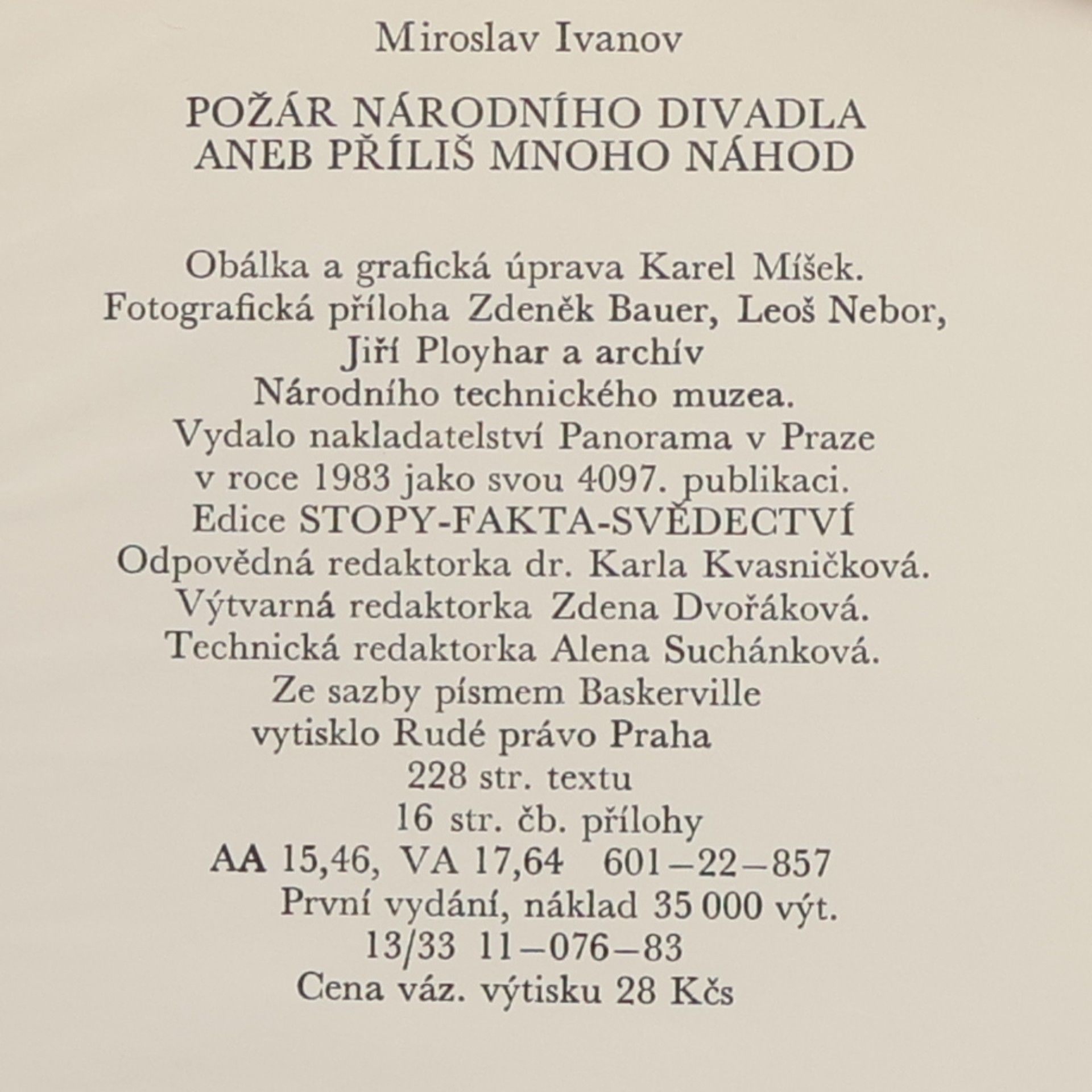 Miroslav Ivanov Požár Národního divadla aneb příliš mnoho náhod