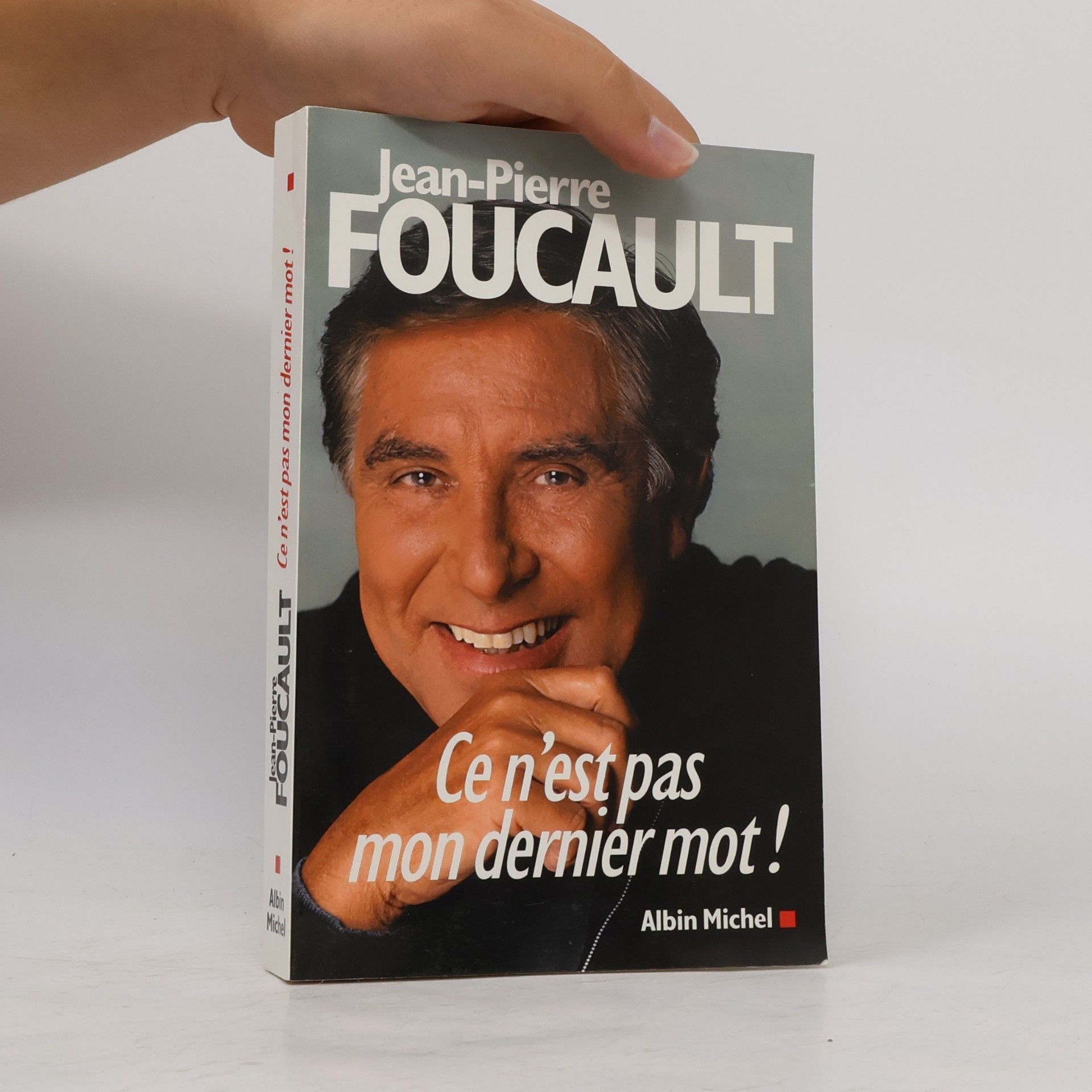 JeanPierre Foucault Ce n'est pas mon dernier mot !