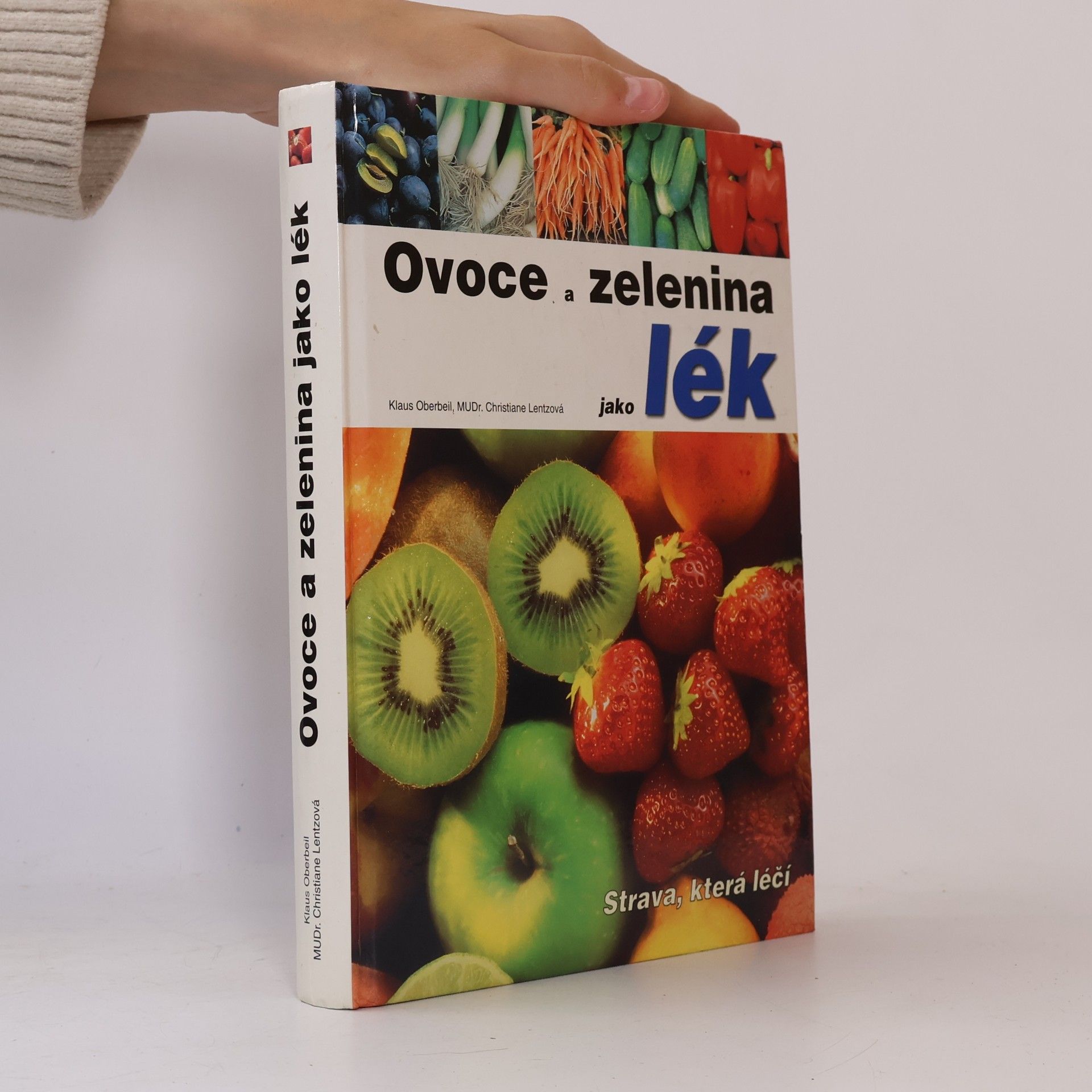 Christiane Lentz Ovoce a zelenina jako lék