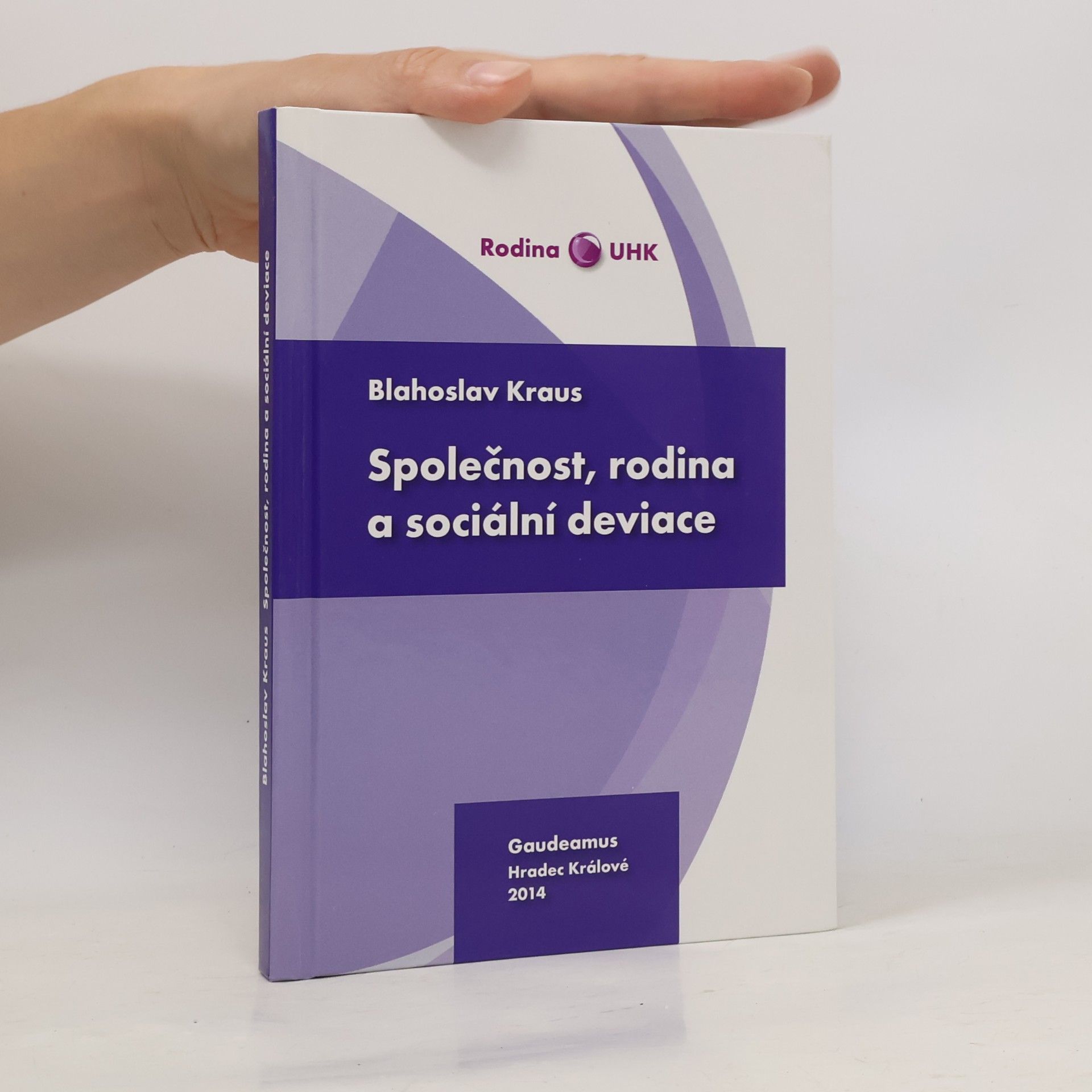 Společnost, rodina a sociální deviace