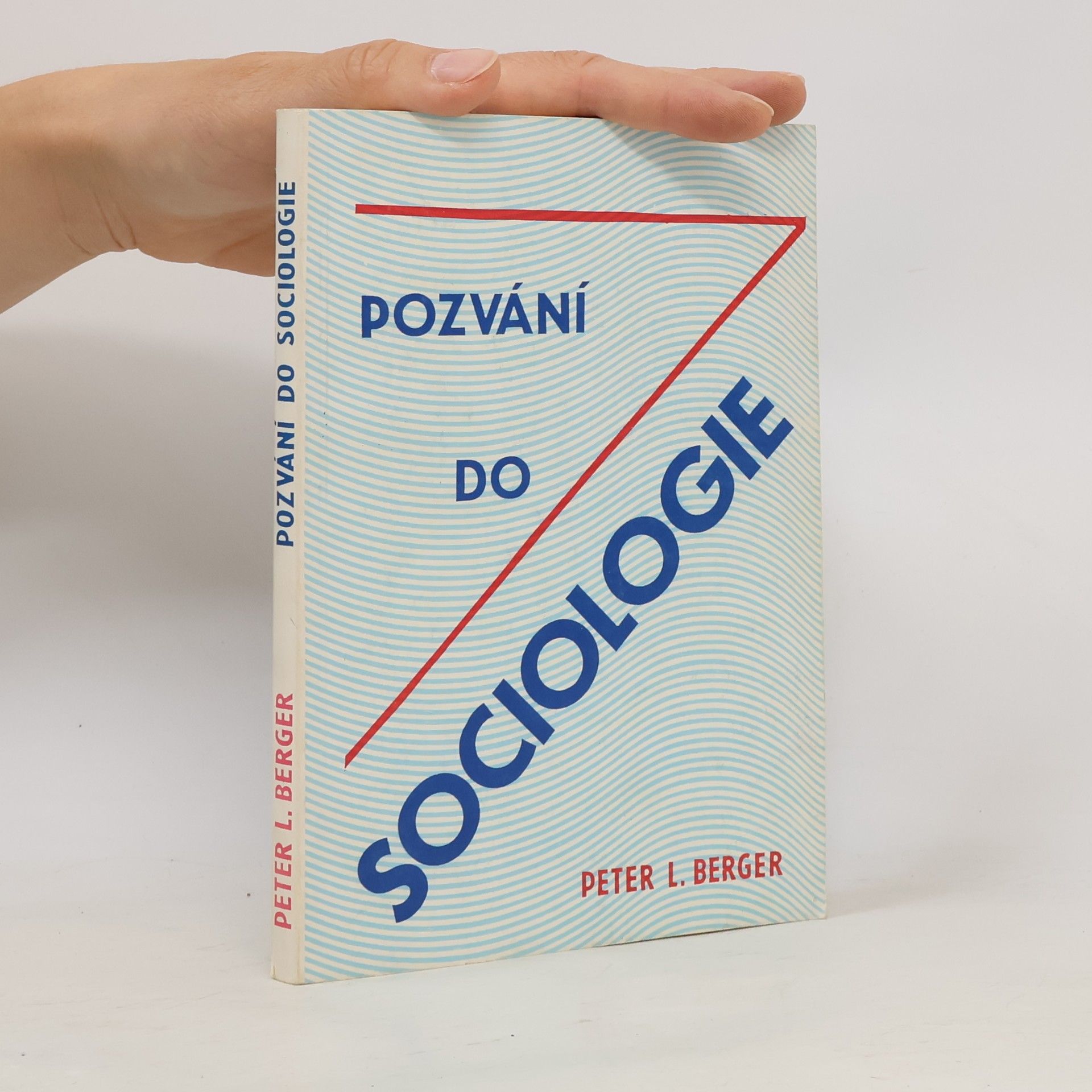 Peter L. Berger Pozvání do sociologie