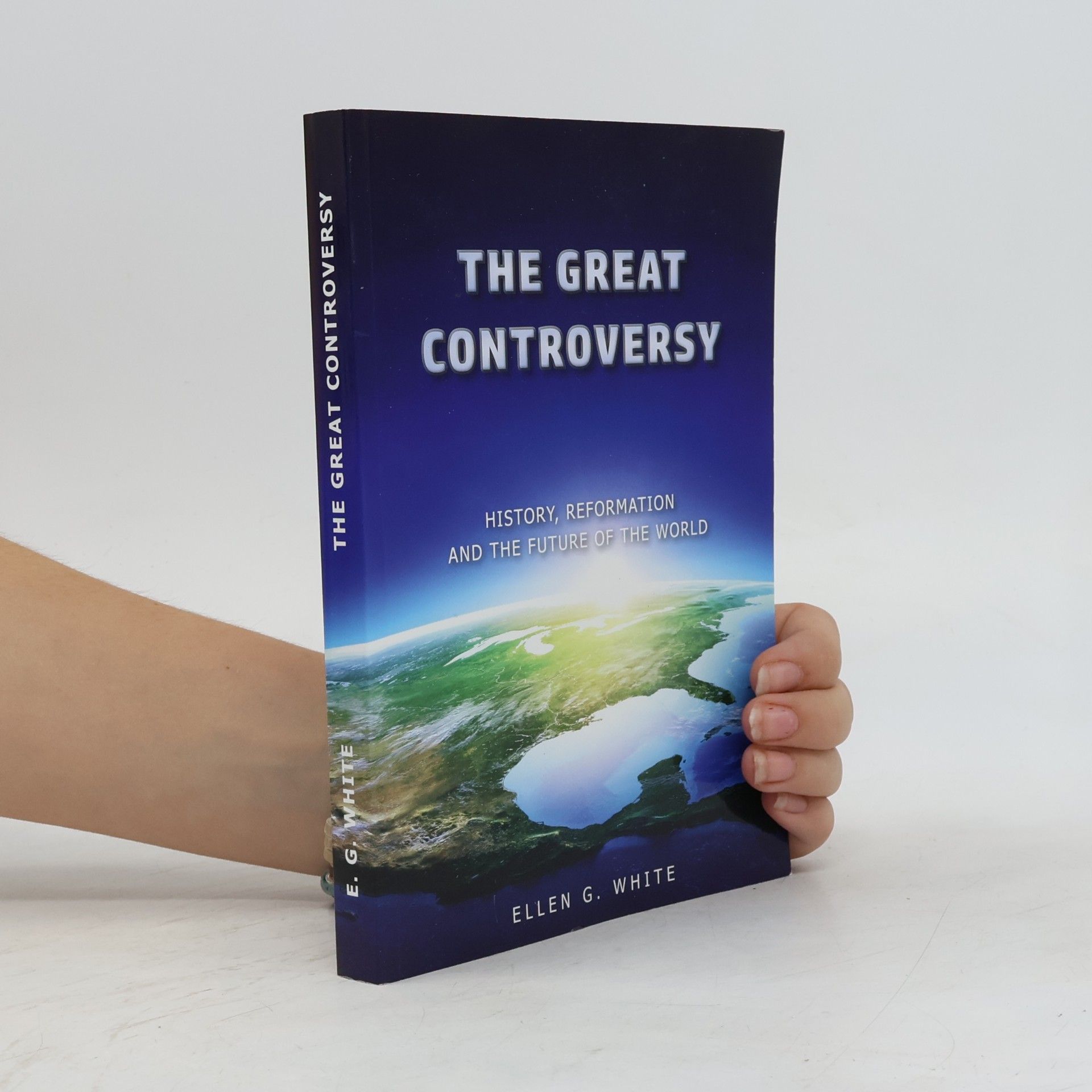 Ellen Gould Harmon White The Great Controversy