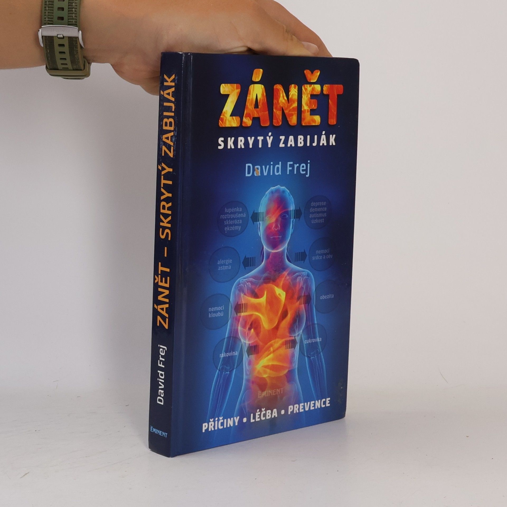 David Frej Zánět: Skrytý zabiják