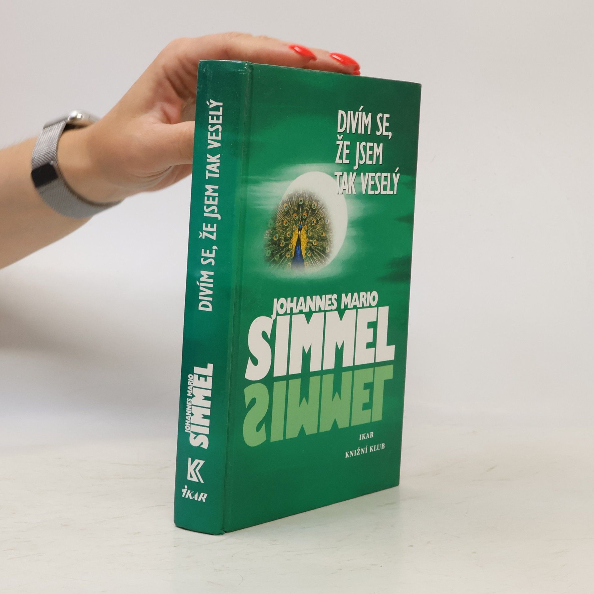 Johannes Mario Simmel Divím se, že jsem tak veselý