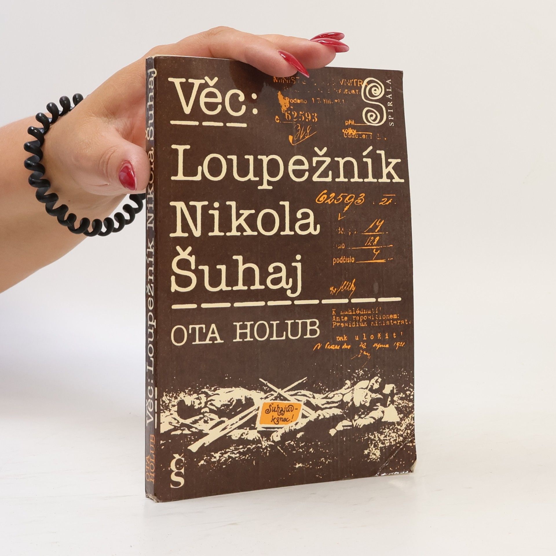 Ota Holub Věc. Loupežník Nikola Šuhaj