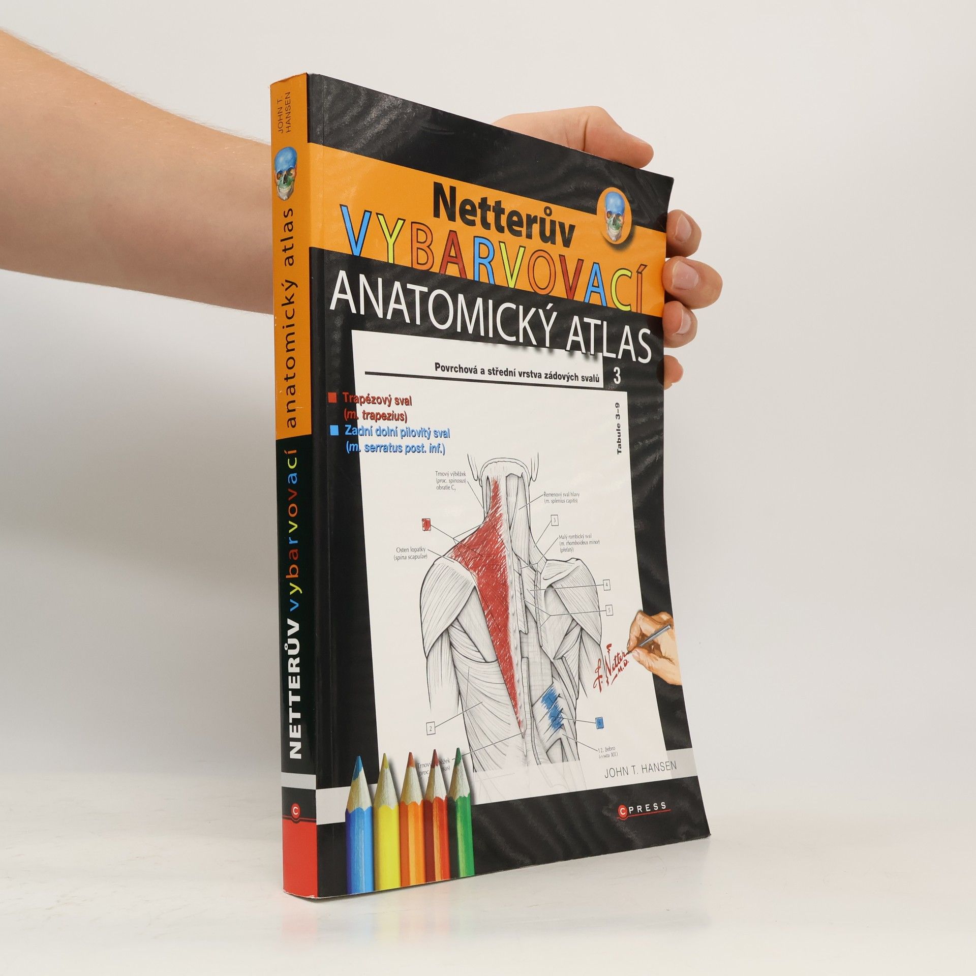 John T. Hansen Netterův vybarvovací anatomický atlas
