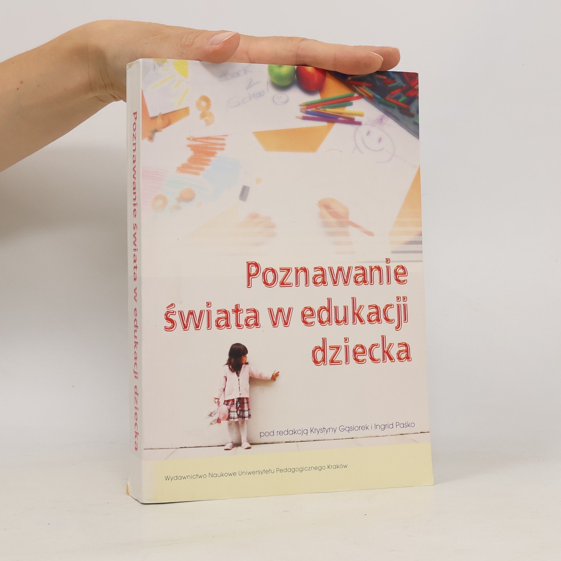 Ingrid Paśko Poznawanie świata w edukacji dziecka