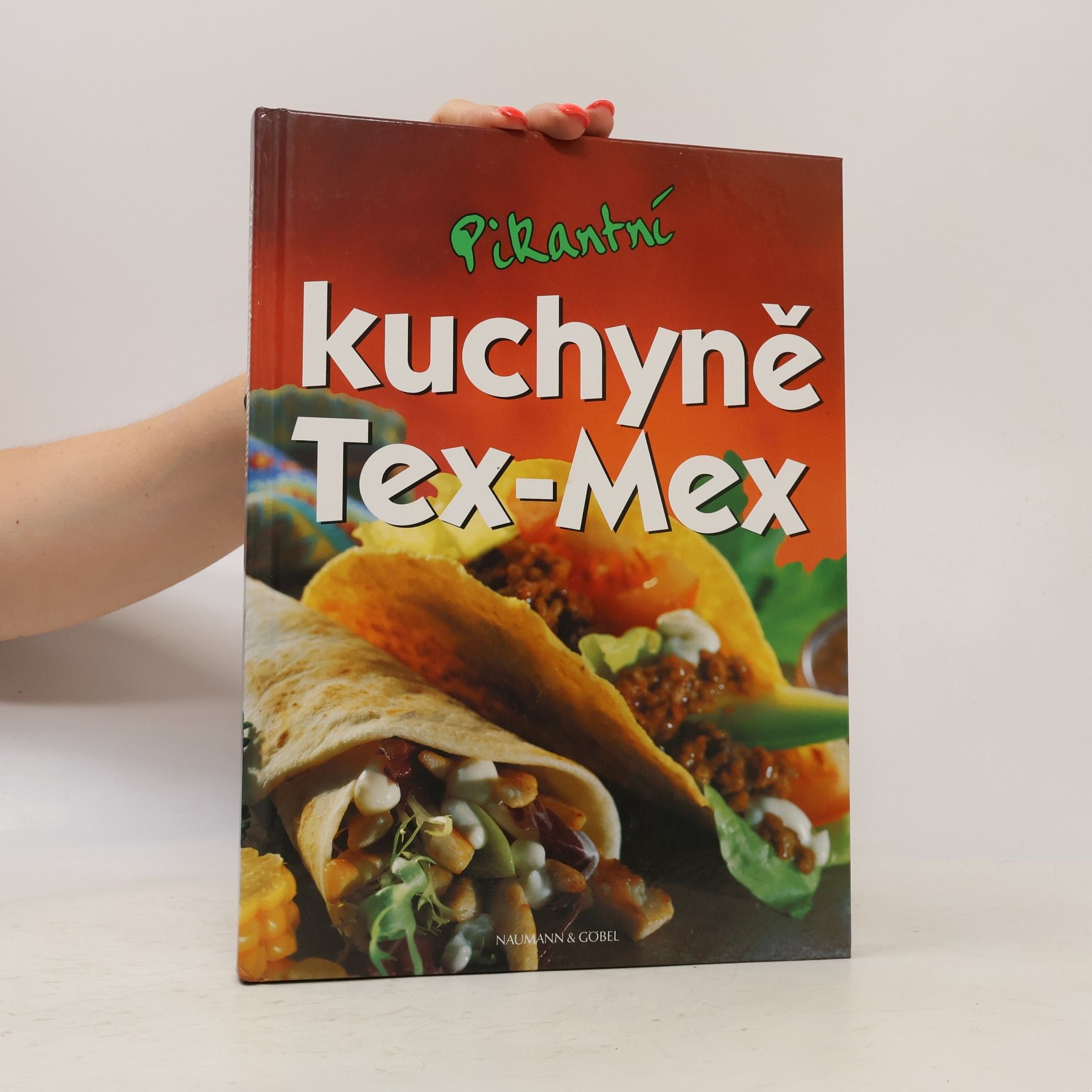 Kolektiv autorů Pikantní kuchyně Tex-Mex