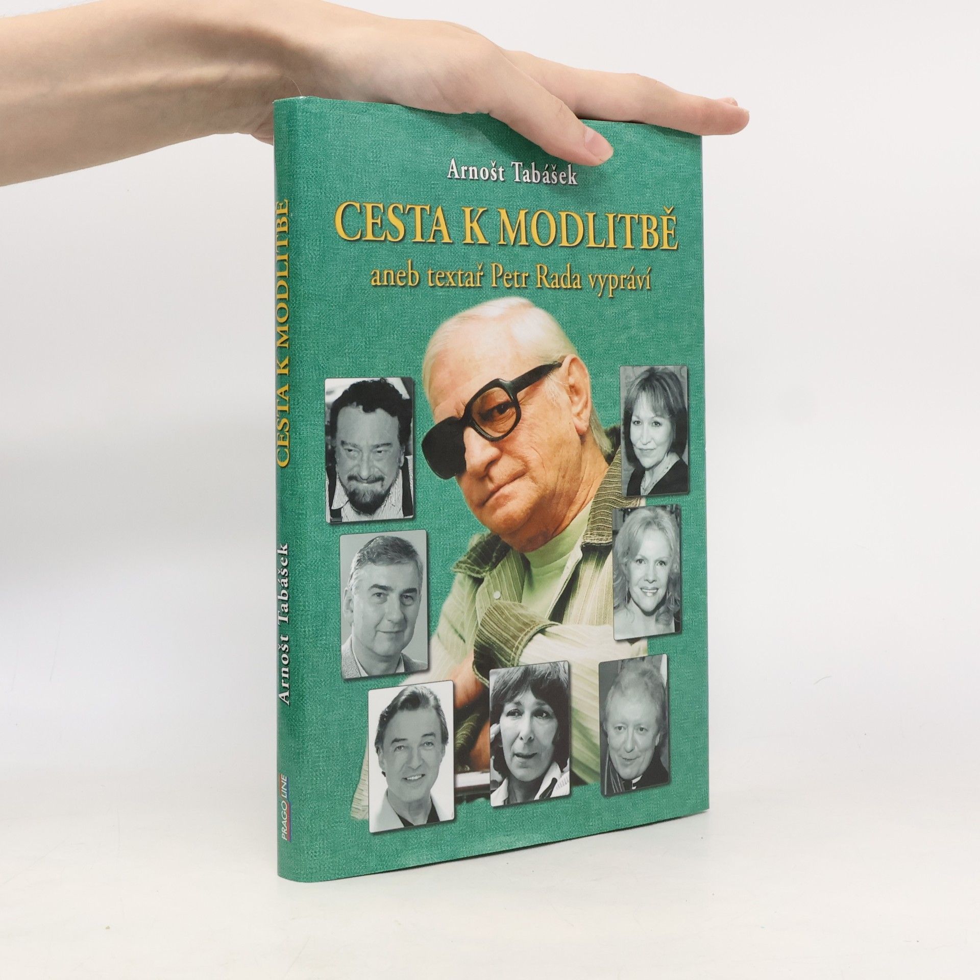 Arnošt Tabášek Cesta k Modlitbě aneb textař Petr Rada vypráví