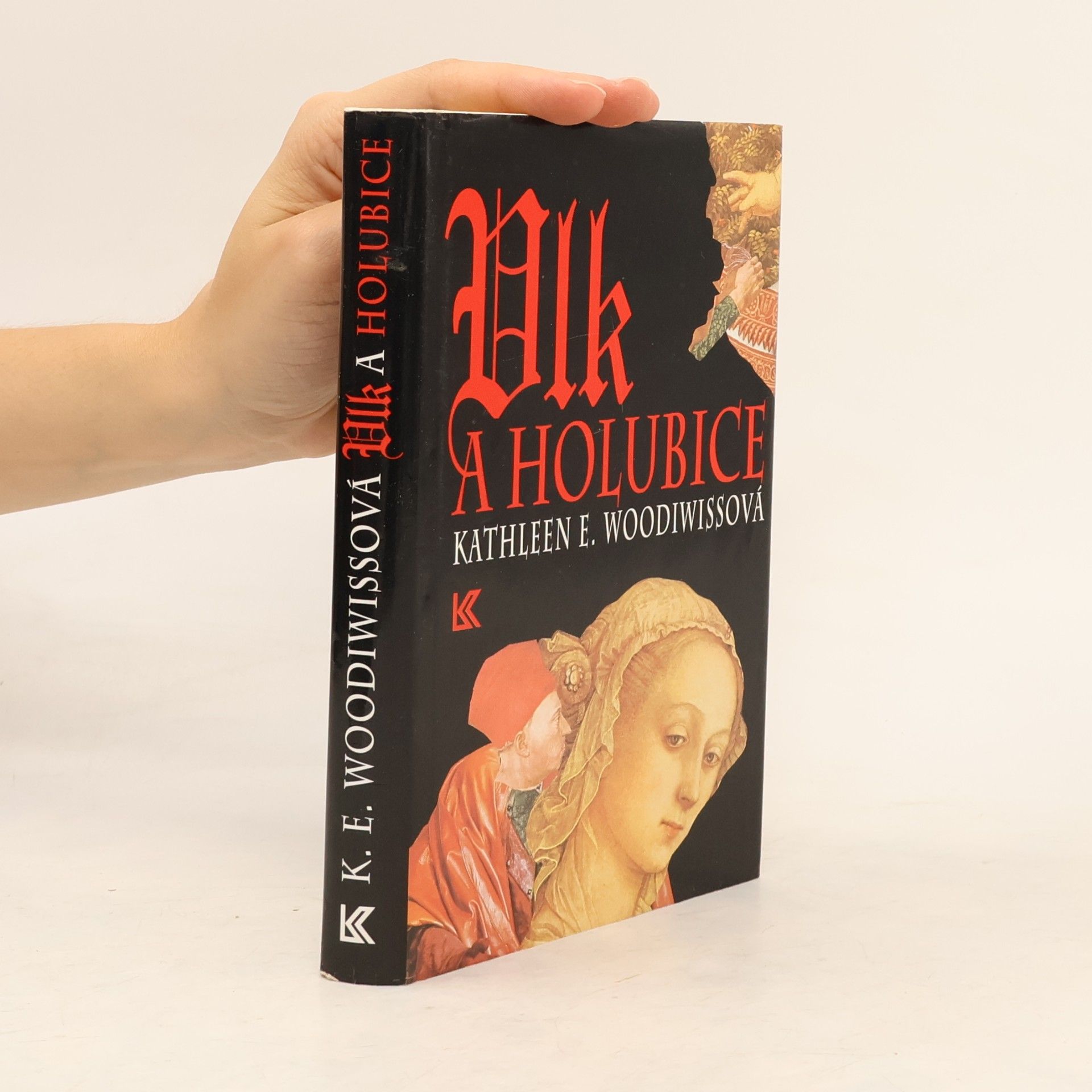 Kathleen E. Woodiwiss Vlk a holubice