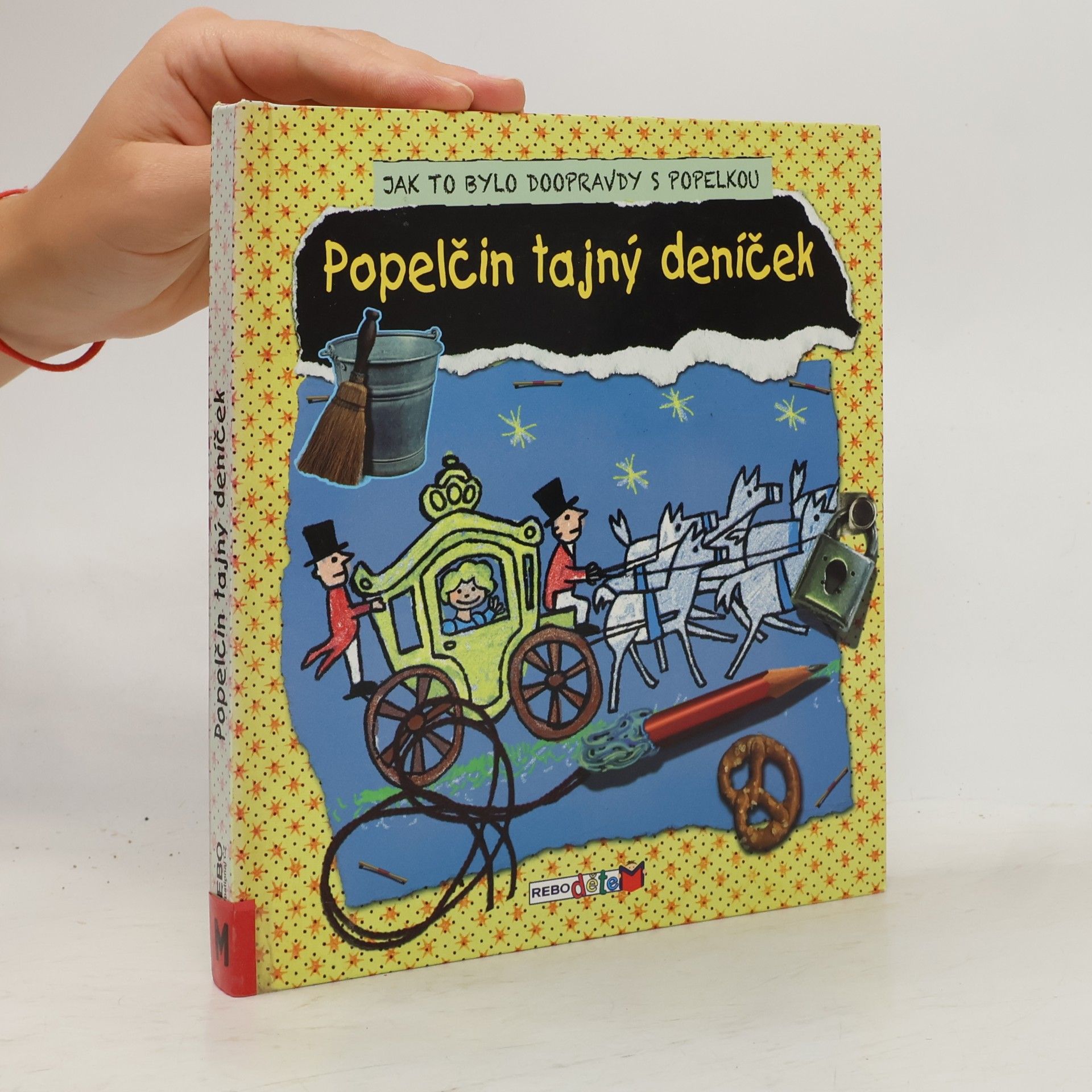 Kees Moerbeek Popelčin tajný deníček: Jak to bylo doopravdy s Popelkou
